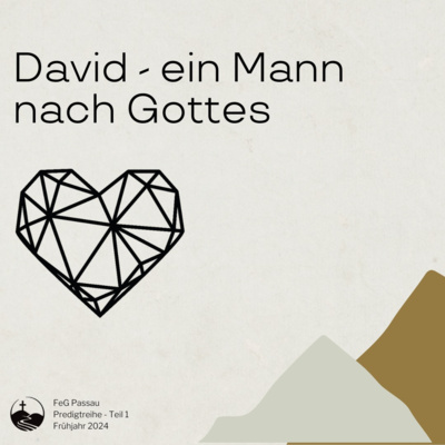 David - Ein Mann nach Gottes Herzen