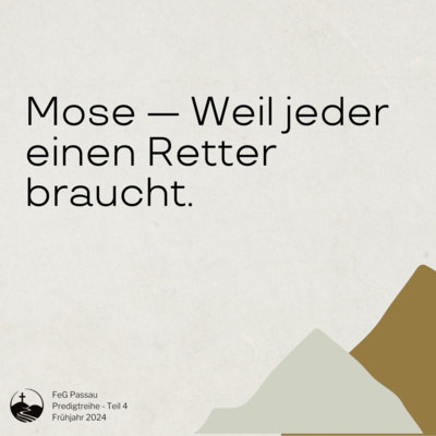 Mose - Weil jeder einen Retter braucht