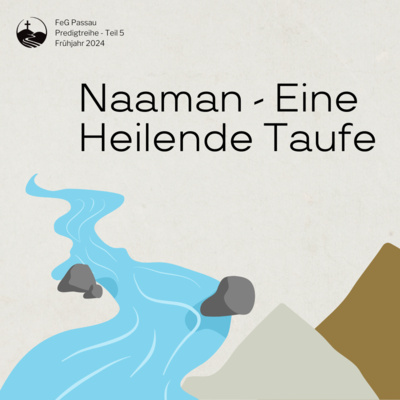 Naaman - Eine Heilende Taufe
