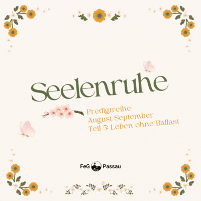 Seelenruhe Teil 5 - Leben ohne Ballast