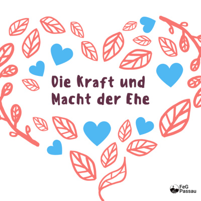 Die Kraft und Macht der Ehe
