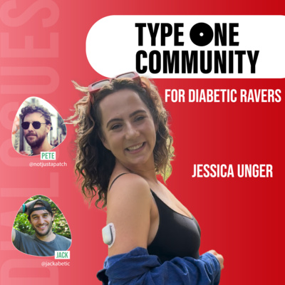Rave Parties for Diabetics - Jessica Unger - Type One Community