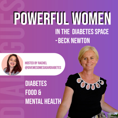 Diabetes, Food, & Mental Health with Beck Newton