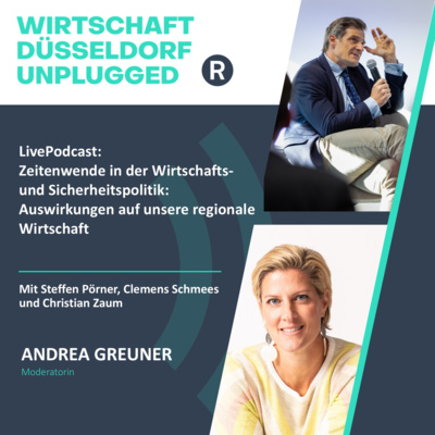 #217 LivePodcast: Zeitenwende in der Wirtschafts- und Sicherheitspolitik: Auswirkungen auf unsere regionale Wirtschaft 