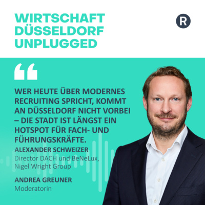 #226 Führung, Fachkräfte & die Zukunft des Recruitings: Wirtschaft unplugged mit Alexander Schweizer (Nigel Wright Group) 