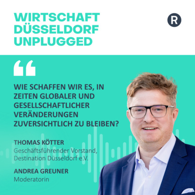 #245 Wie schaffen wir es, in Zeiten globaler und gesellschaftlicher Veränderungen zuversichtlich zu bleiben? Mit Thomas Kötter.