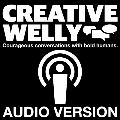 Creative Welly Episode #1 AUDIO VERSION | Jessica Manins / Sarb Johal