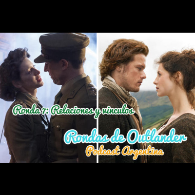 7: Rondas de Outlander: Relaciones y vinculos