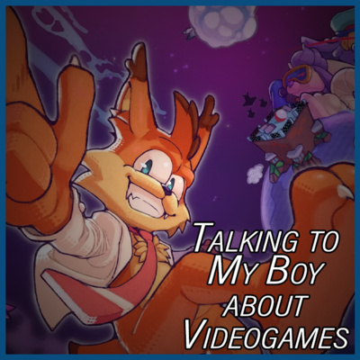 Talking to My Boy About Videogames - 13 - Bubsy is the New B Word
