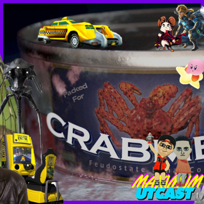 Maximum Utcast - 23 - Crab Meat is a Tasty Treat