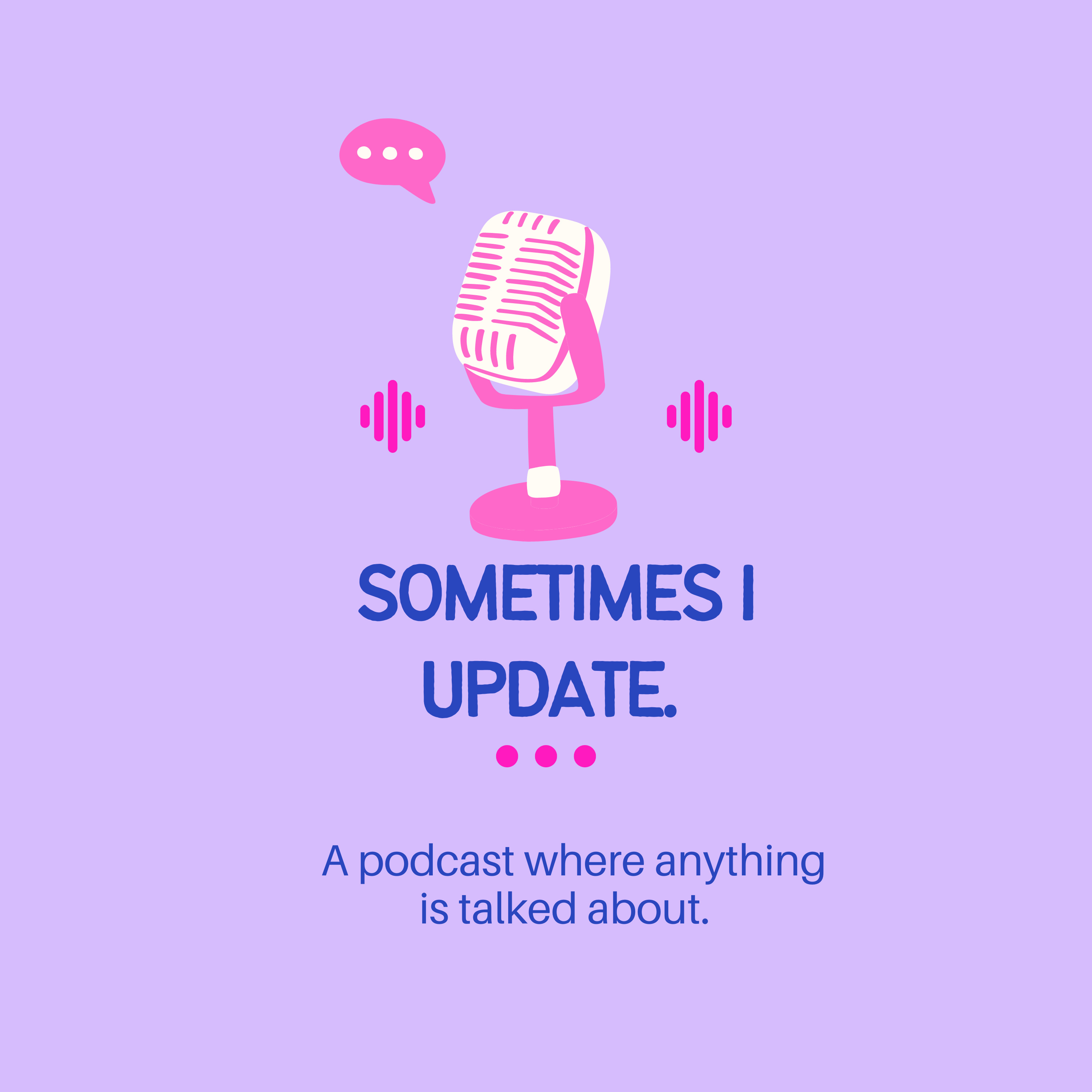 Sometimes I Update.