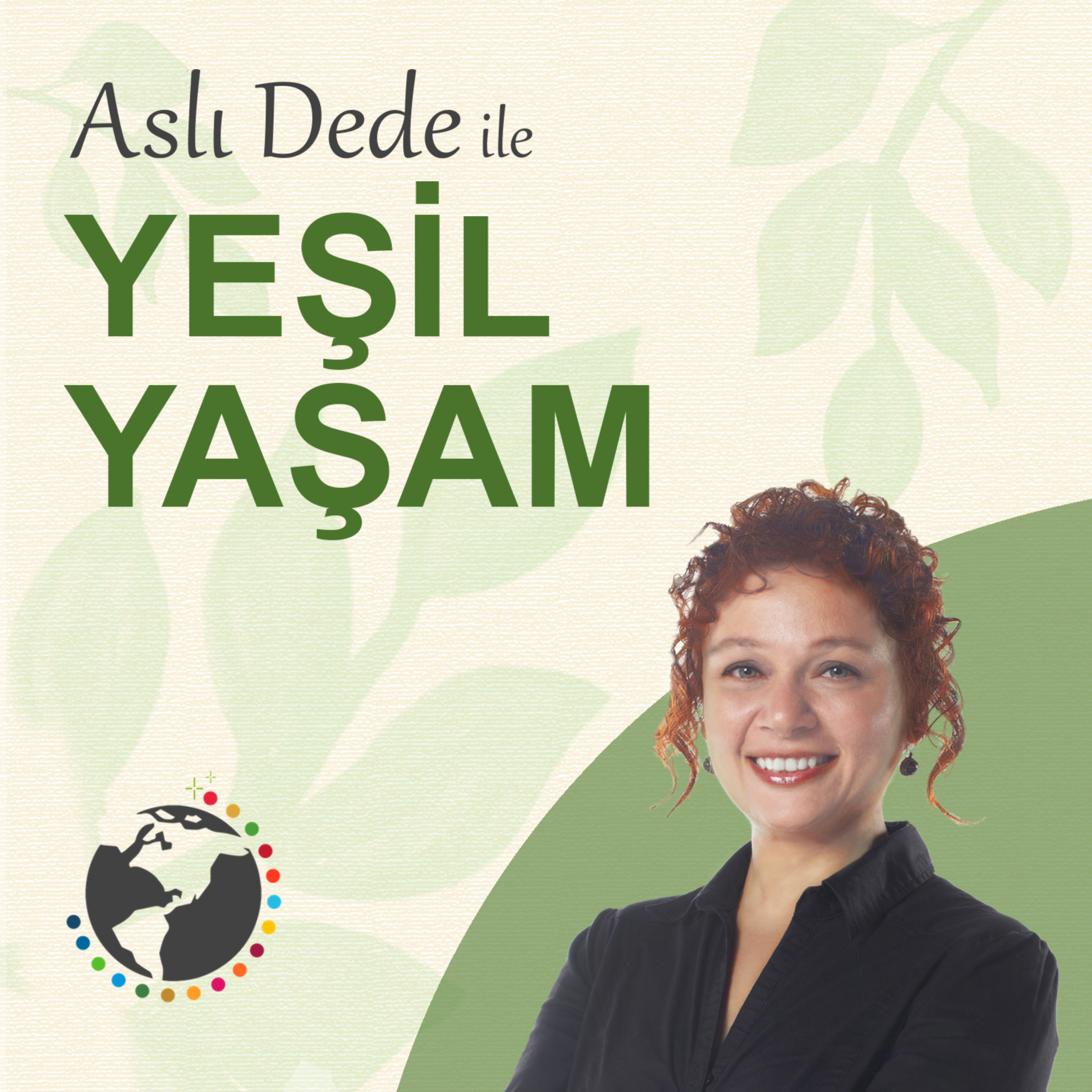 Yeşil Yaşam | Aslı Dede