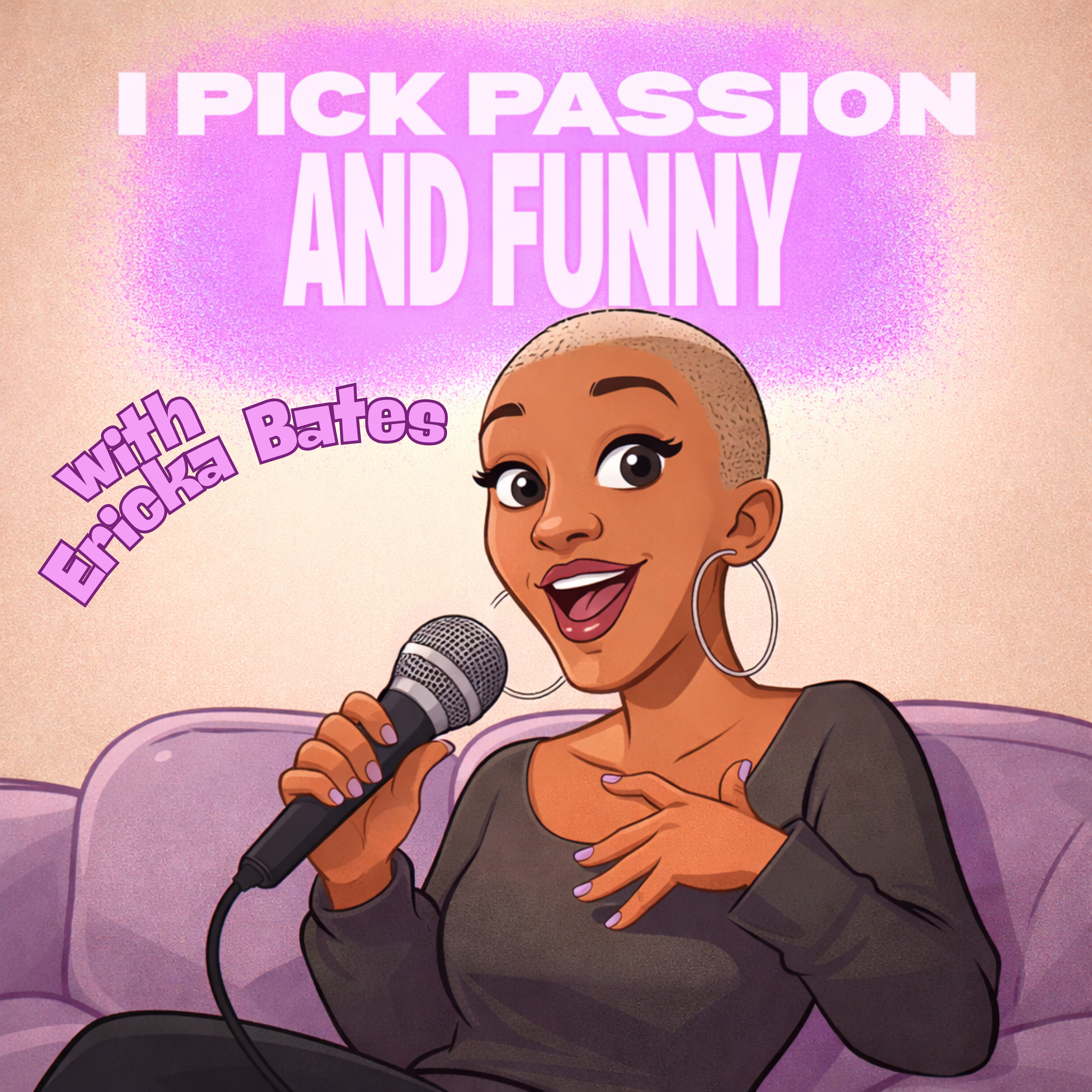 I Pick Passion and Funny
