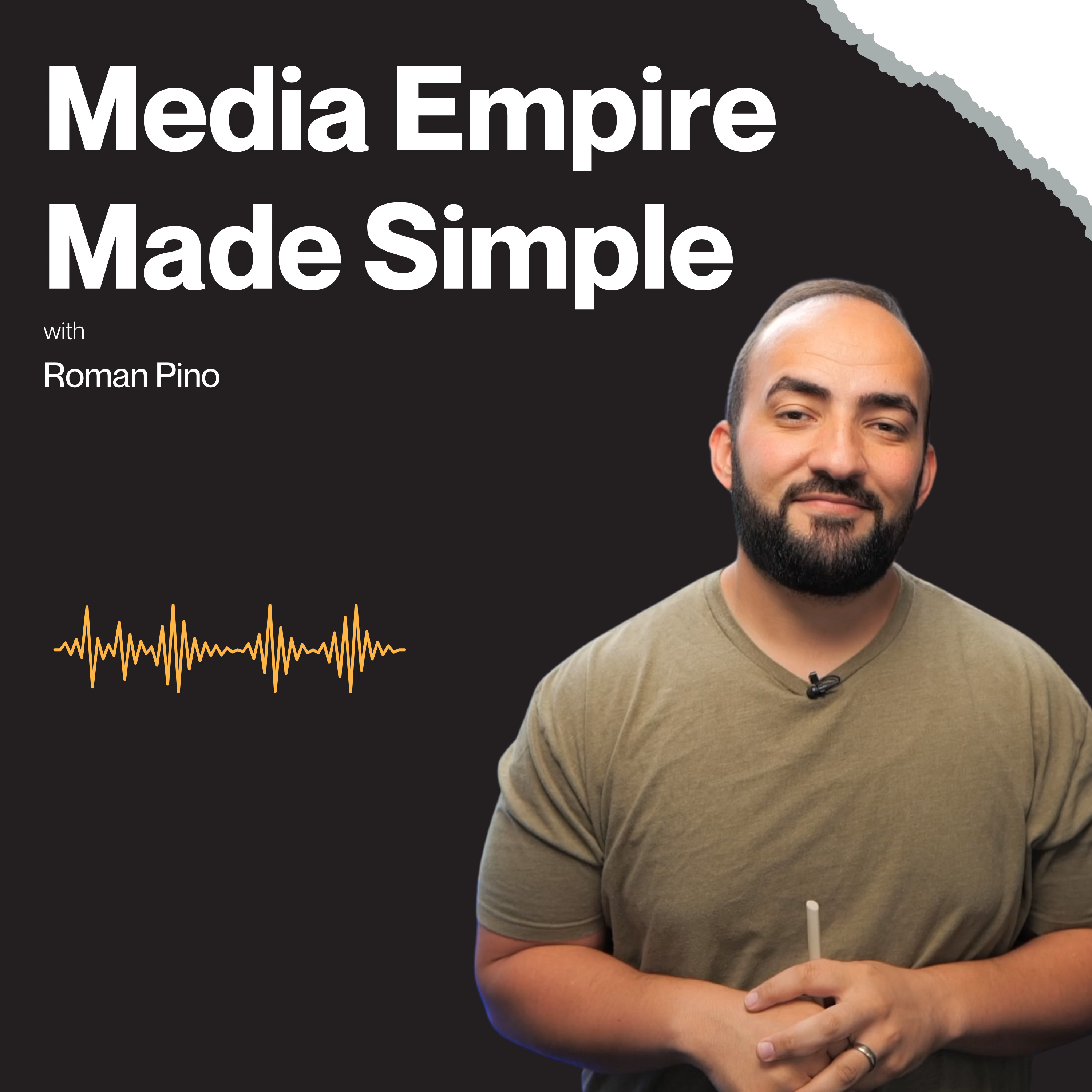 Media Empire Made Simple with Roman Pino