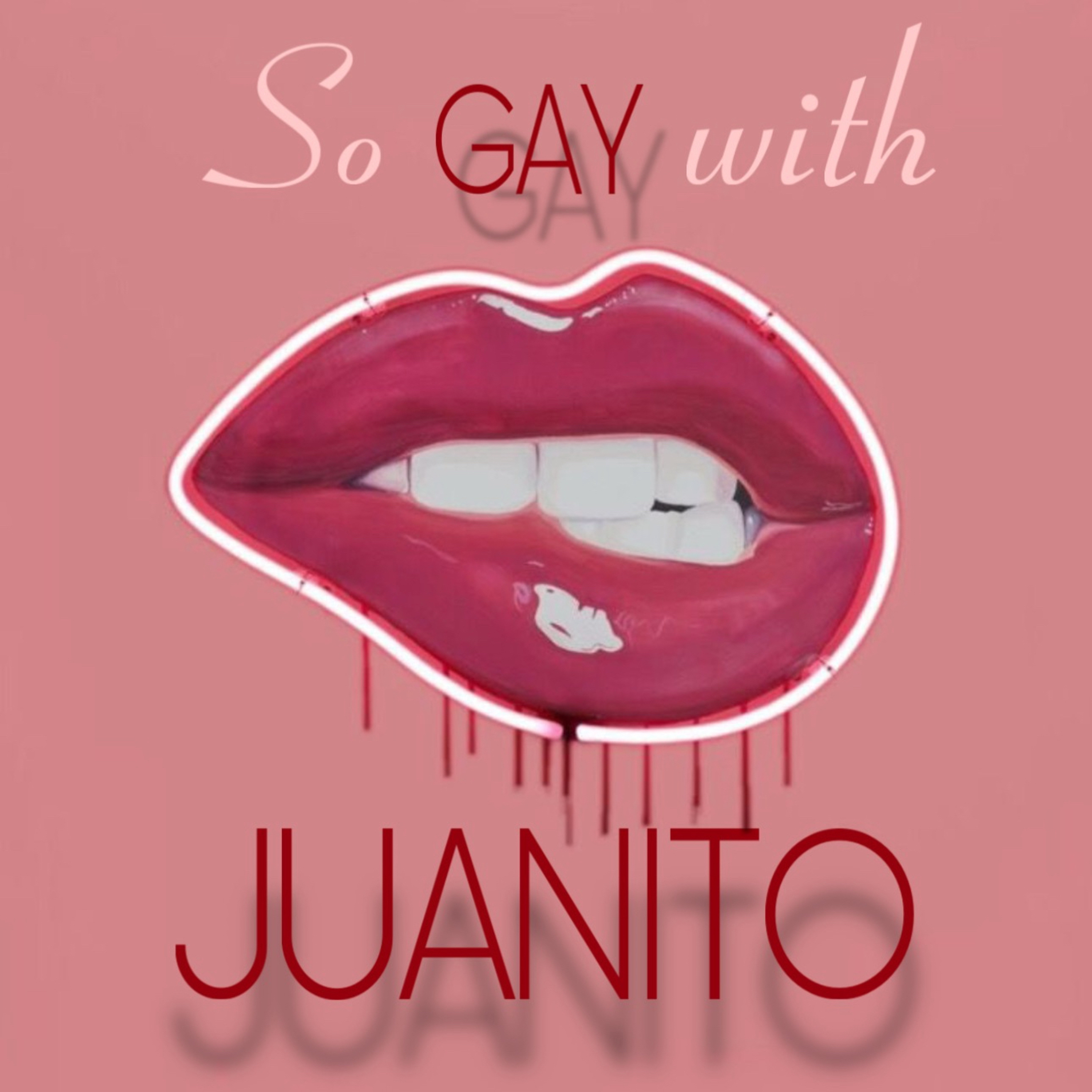 So Gay With Juanito