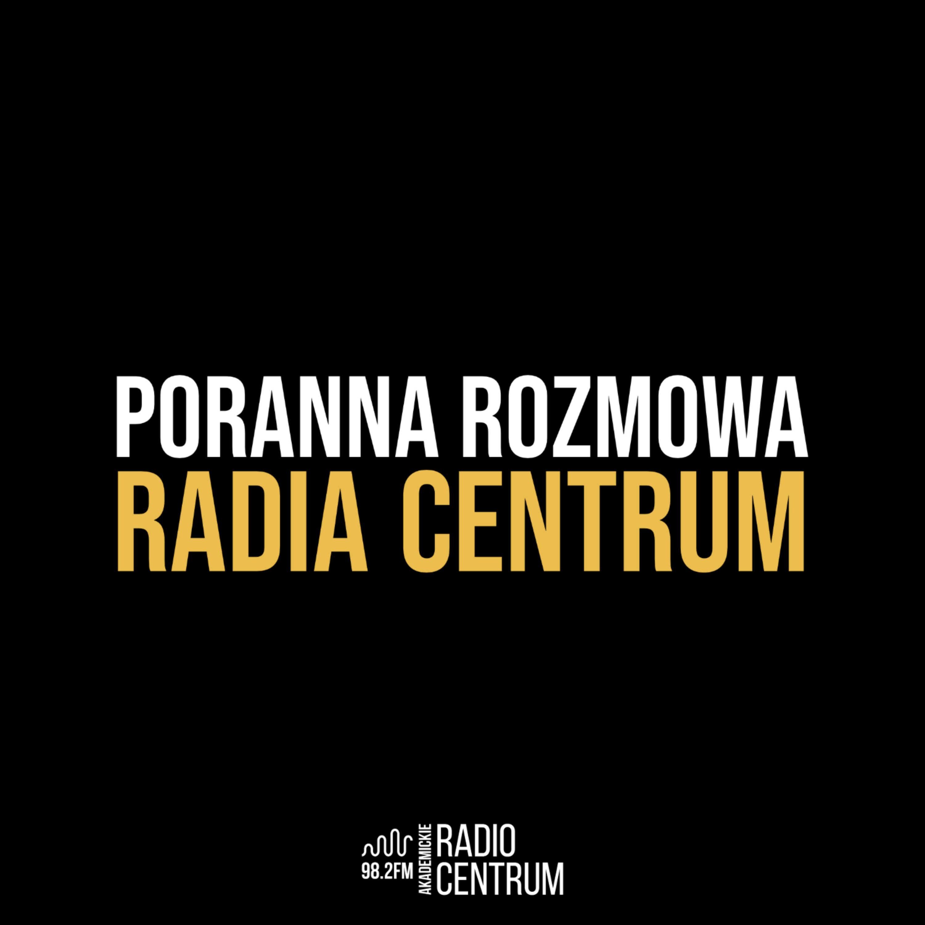 Poranna Rozmowa Radia Centrum