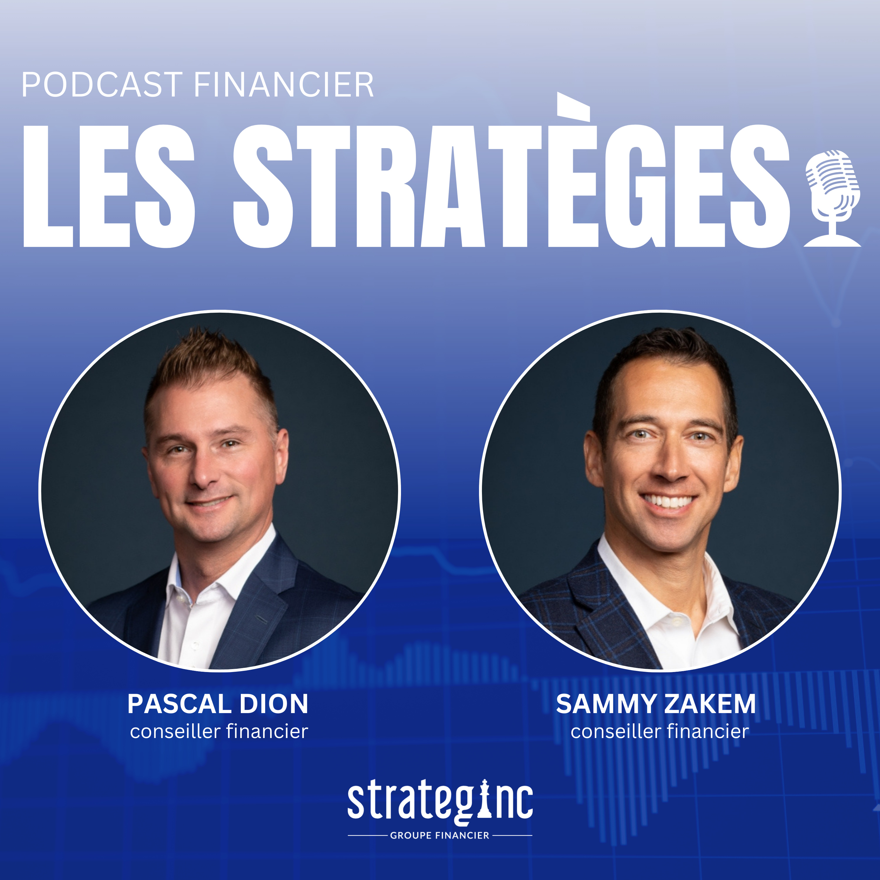Les Stratèges | Podcast financier
