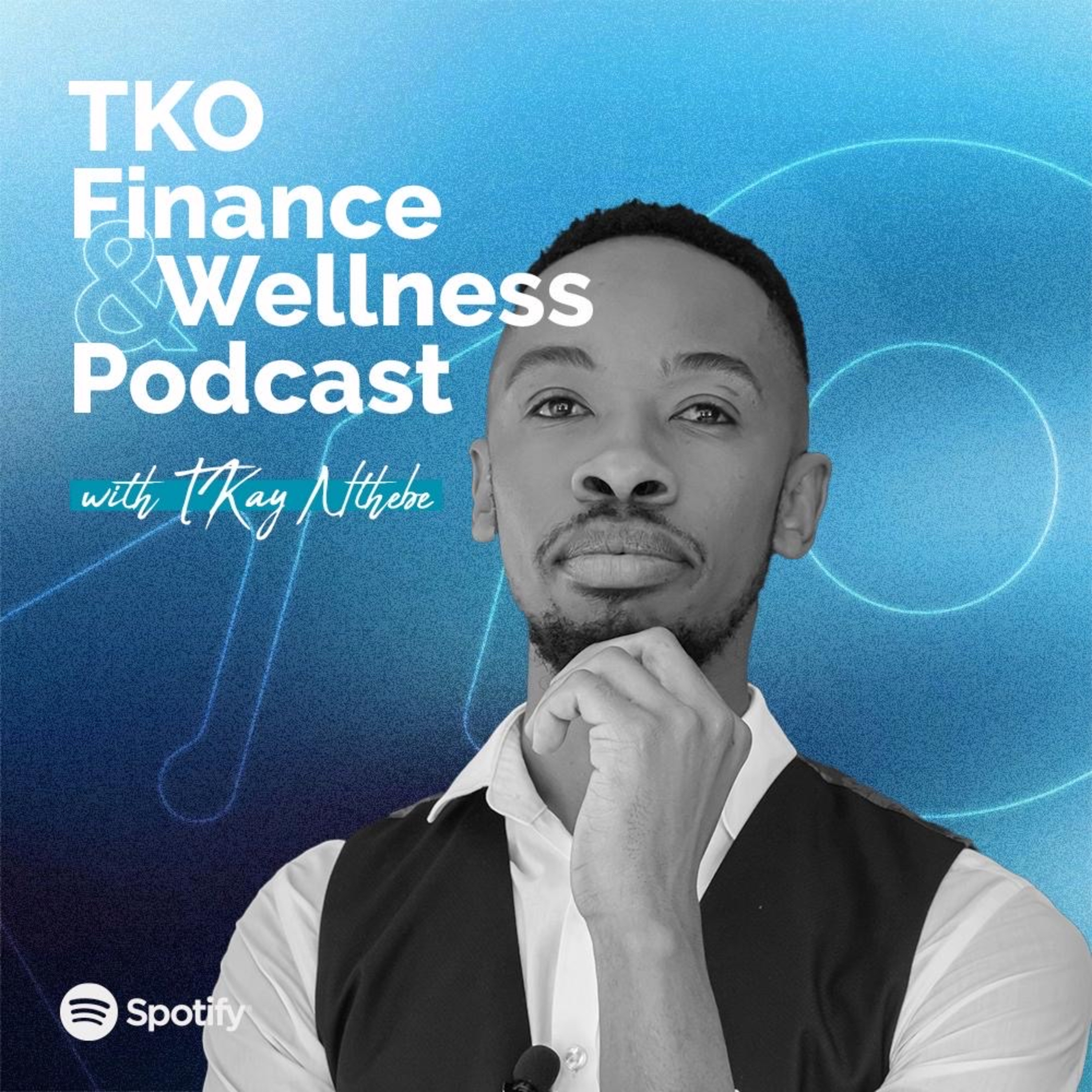 TKO Finance & Wellness Podcast