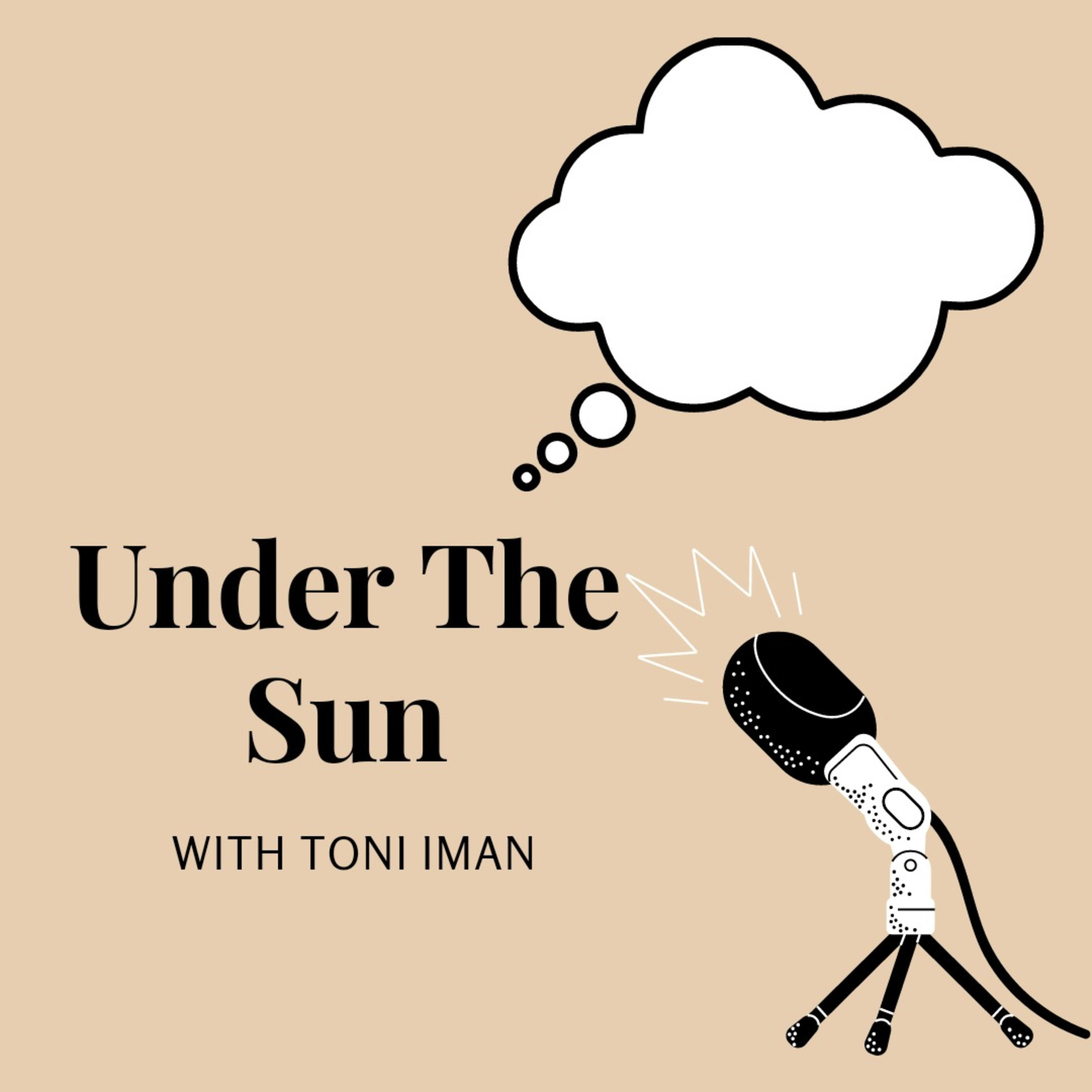 Under The Sun with Toni Iman