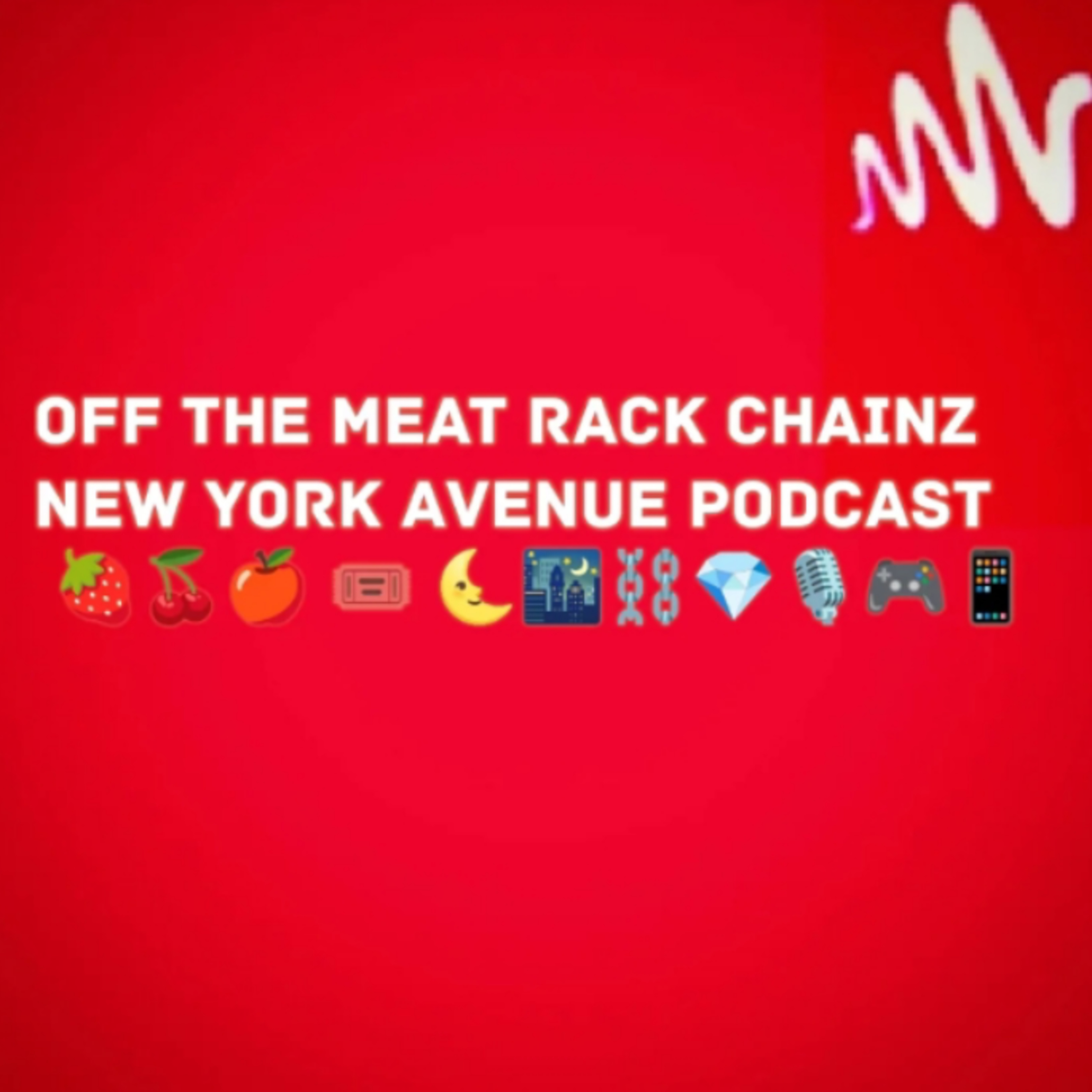 Off The Meat Rack Chainz New York Avenue Podcast !!!!!!!!!!!!!!!!!!!!!!!!