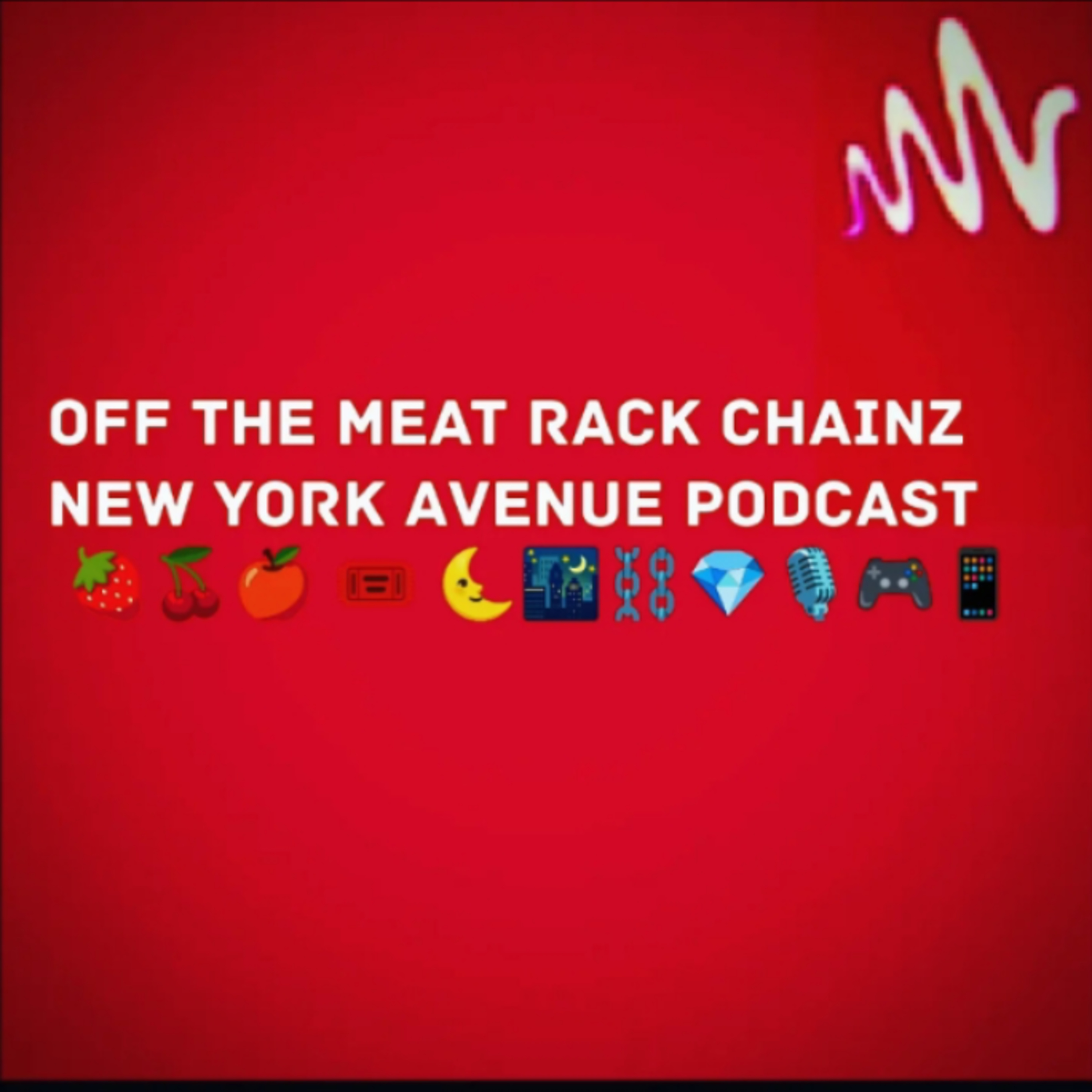 Off The Meat Rack Chainz New York Avenue Podcast !!!!!!!!!!!!!!!!!!!!!!!!