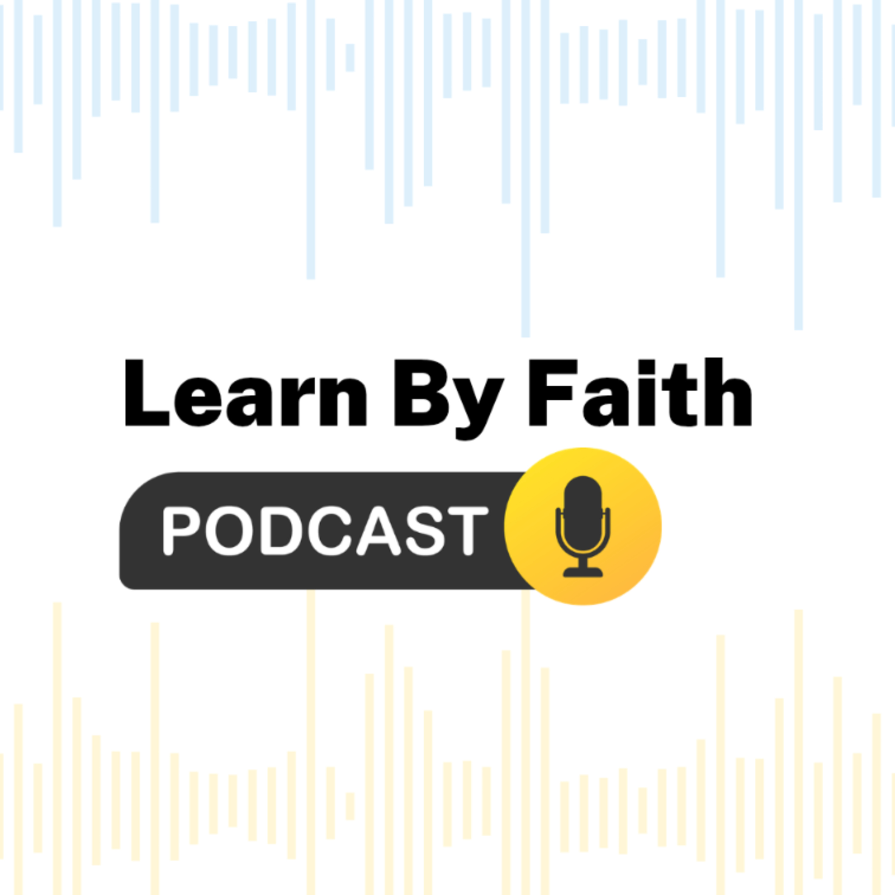 Learn By Faith Podcast cover art