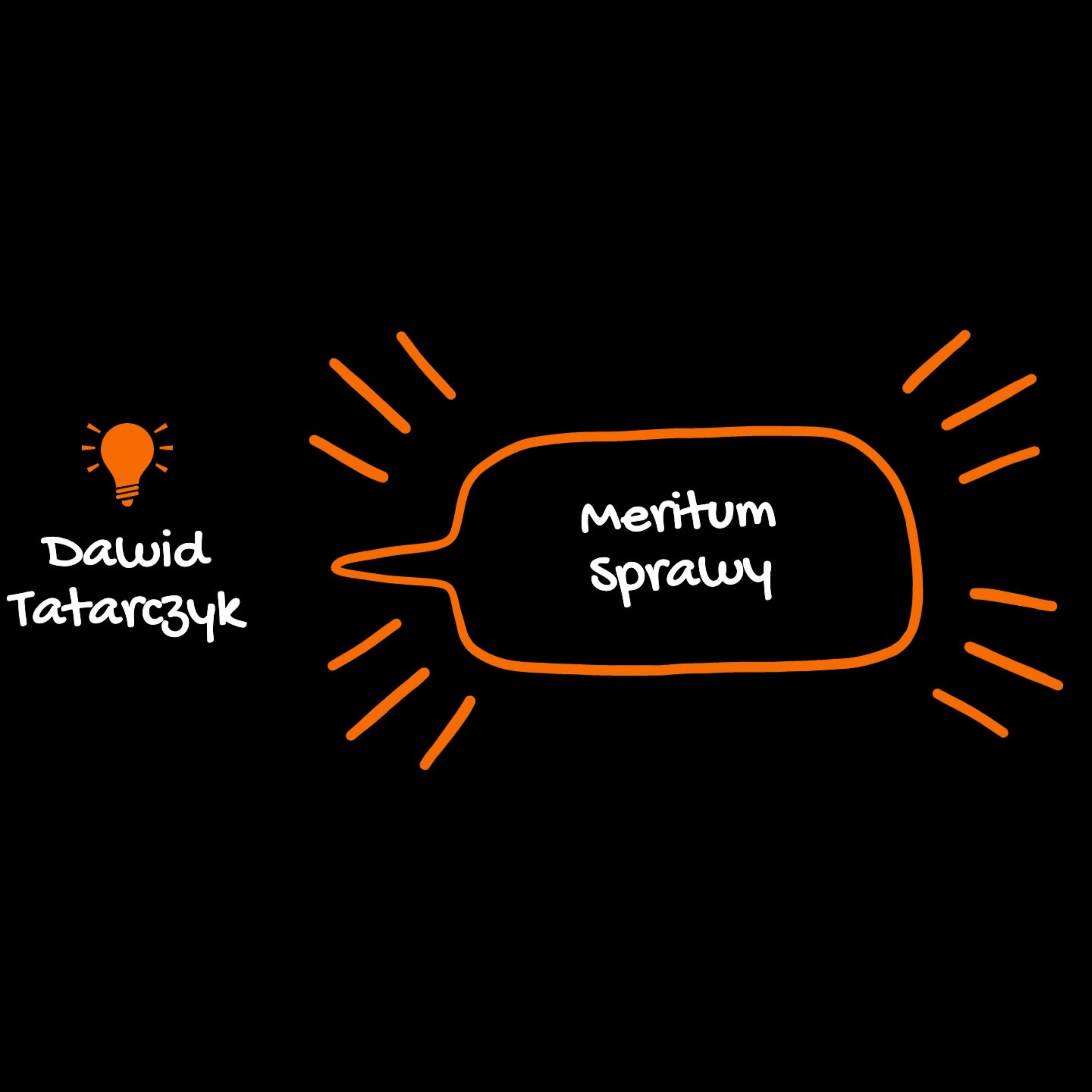 Meritum Sprawy - Dawid Tatarczyk