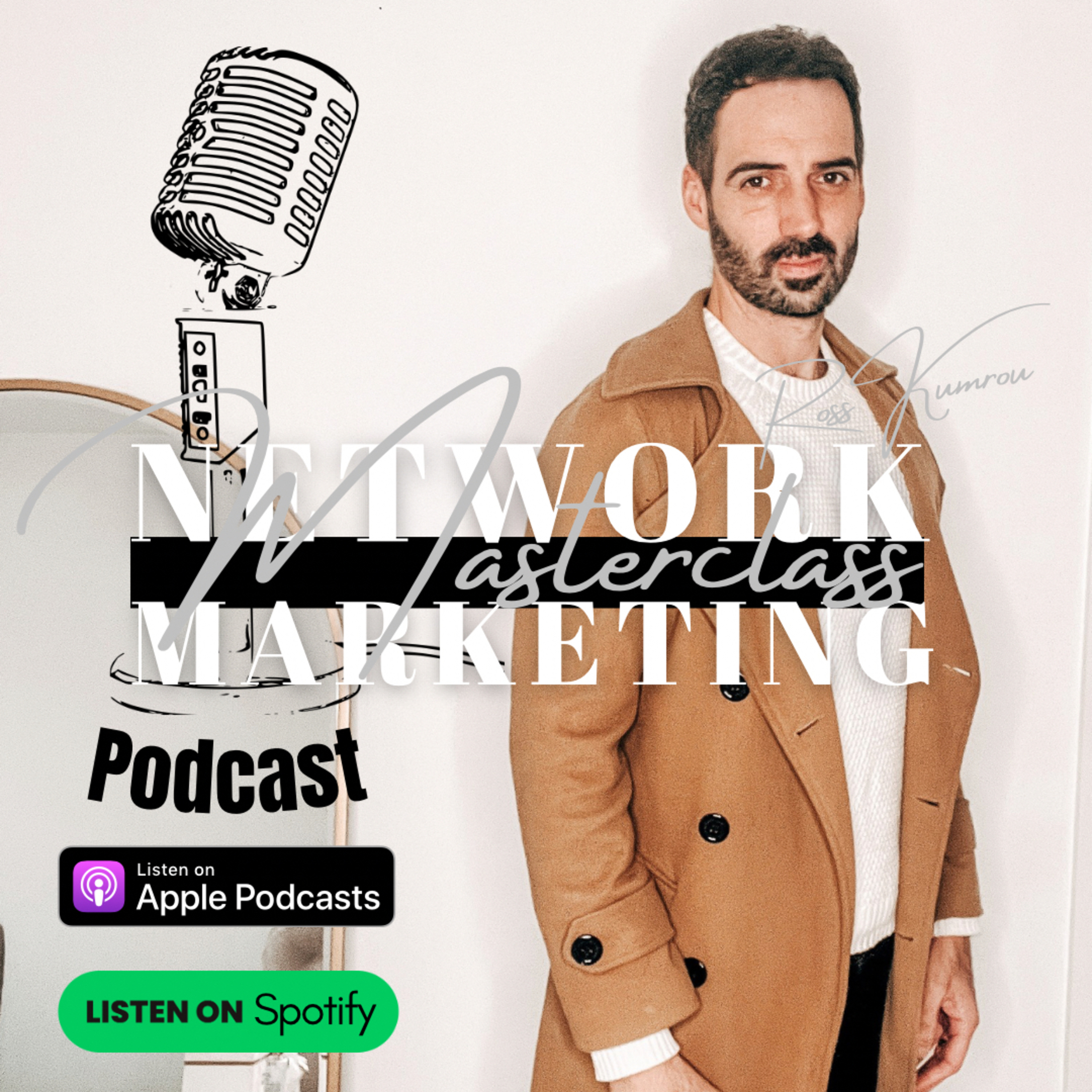 Network Marketing Masterclass with Ross Kumrou