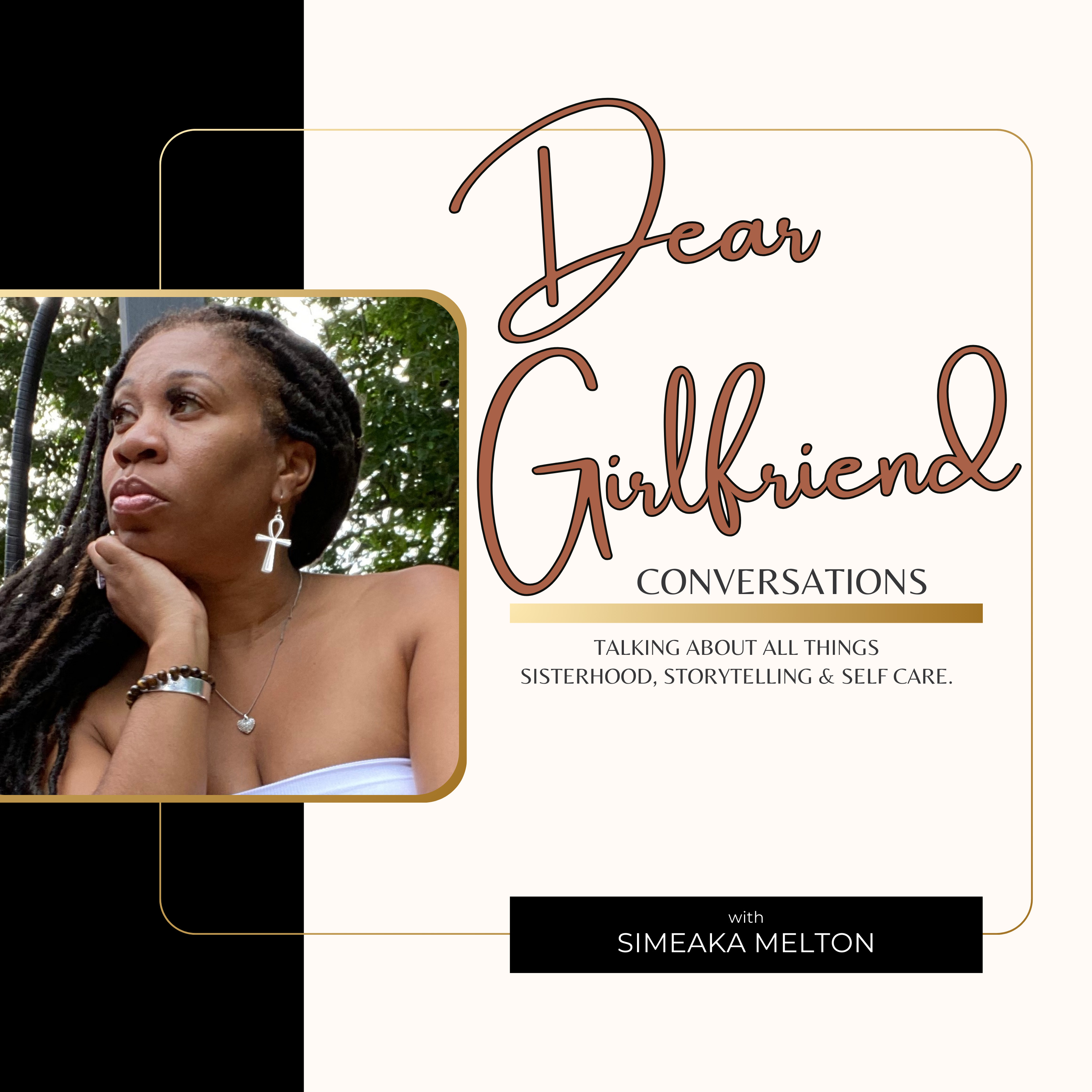 Dear Girlfriend Conversations with Simeaka podcast artwork