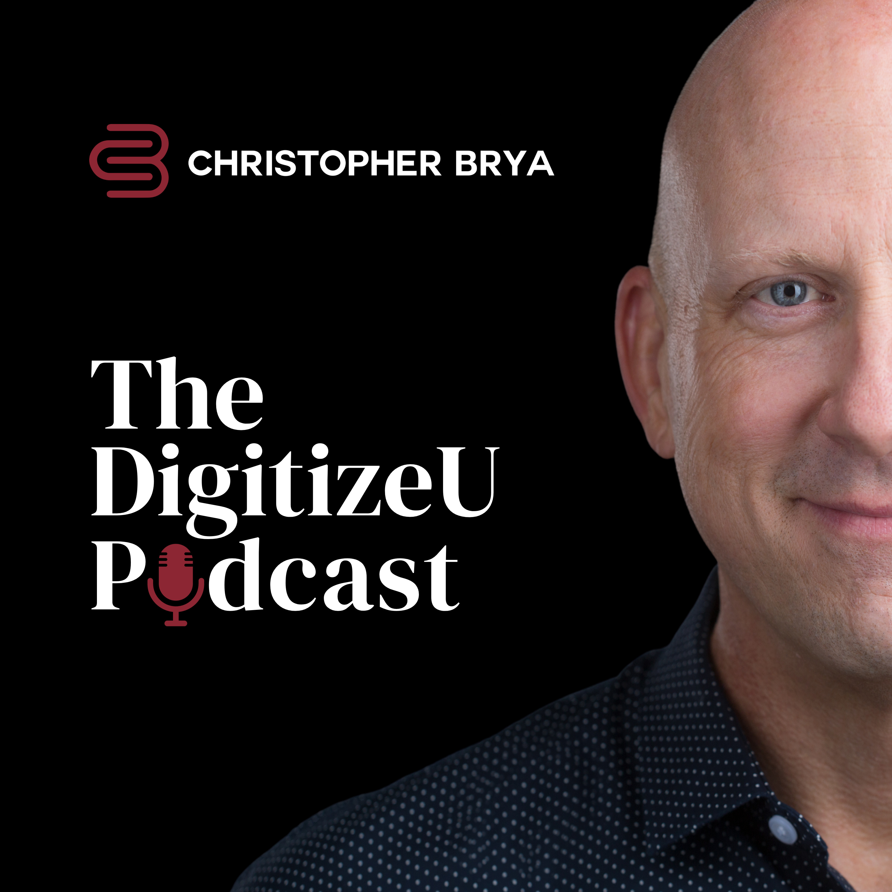 DigitizeU! Podcast w/Chris Brya