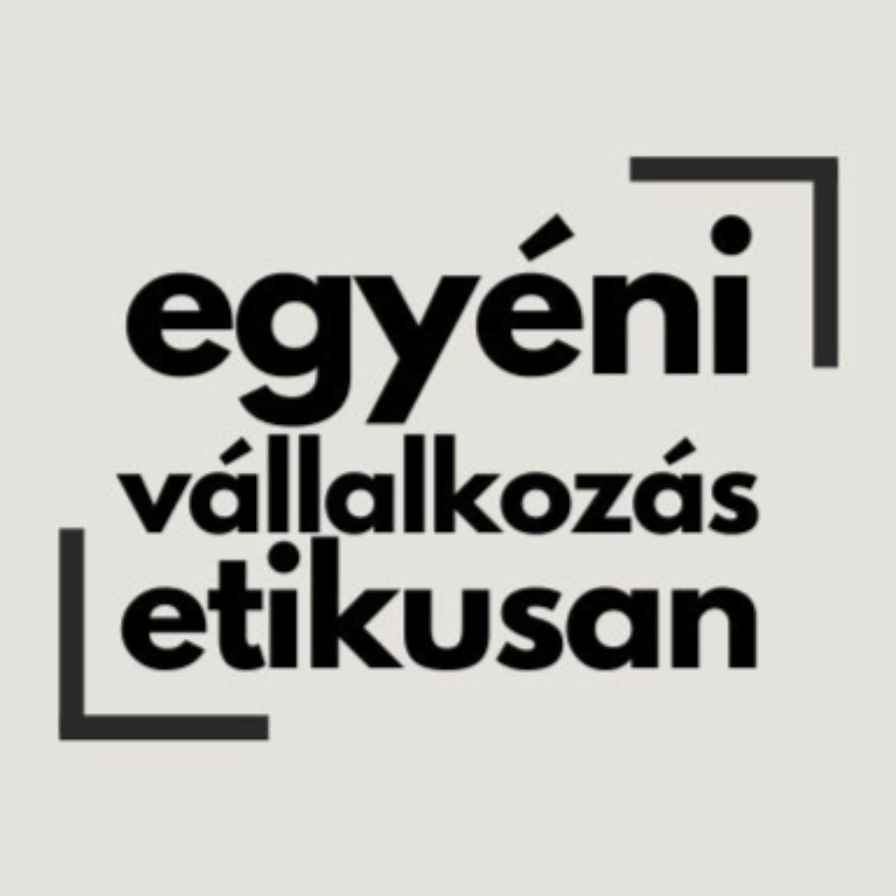 Egyéni Vállalkozás Etikusan