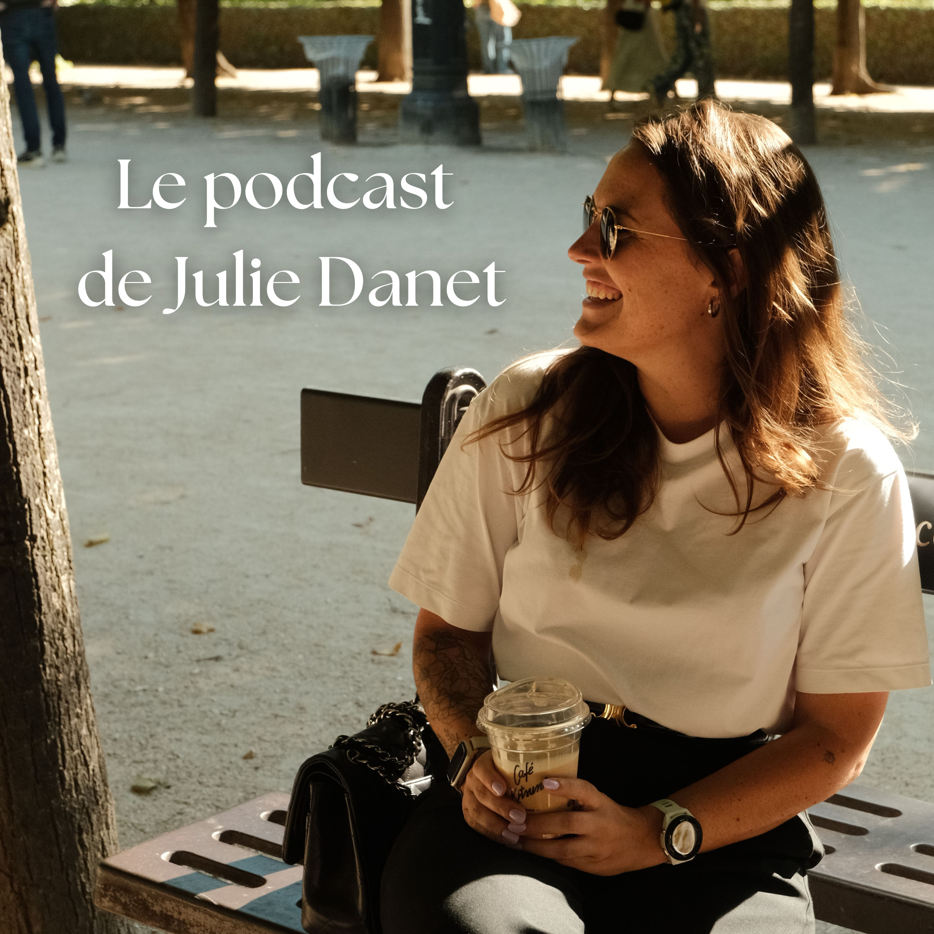 Le podcast de Julie Danet