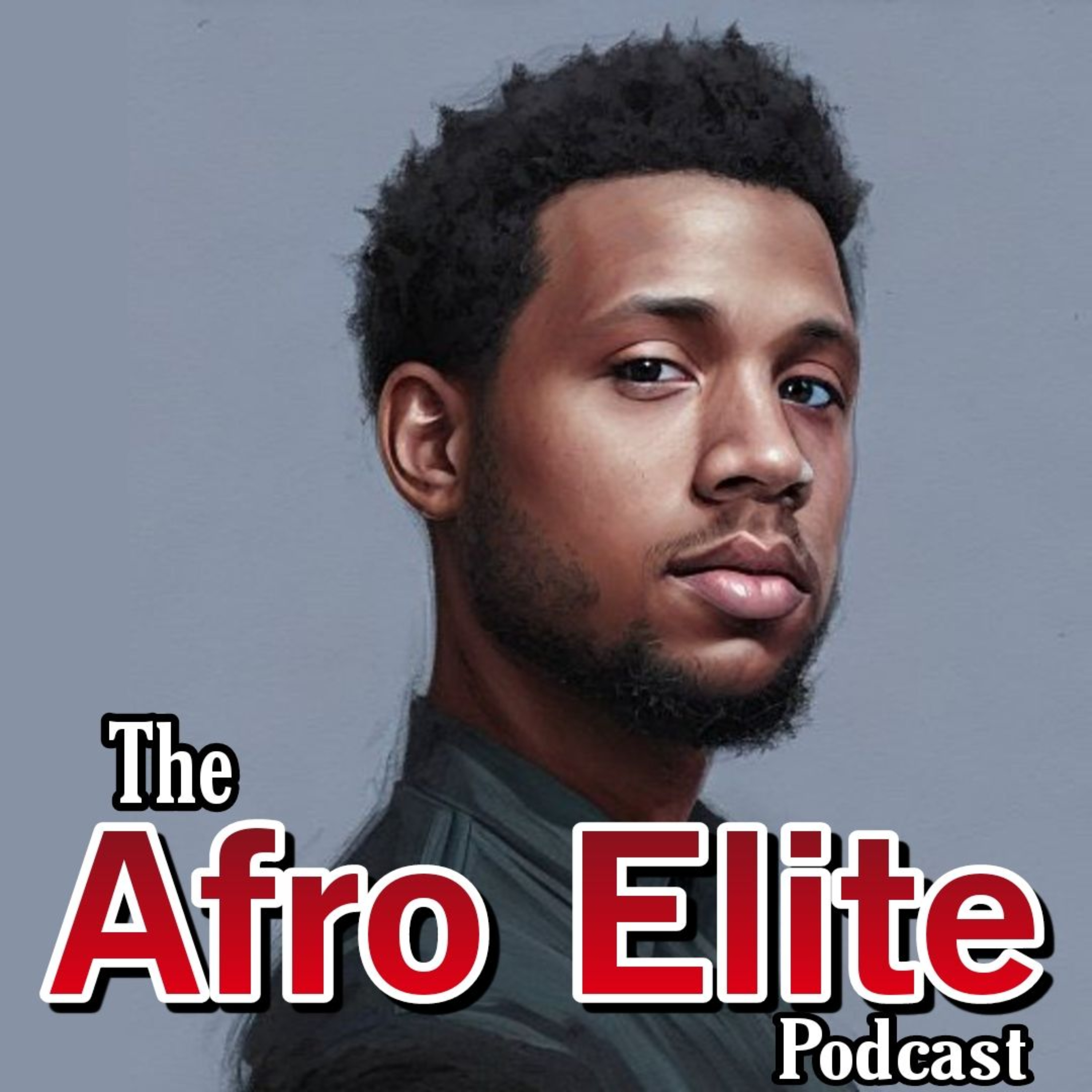 The Afro Elite Podcast