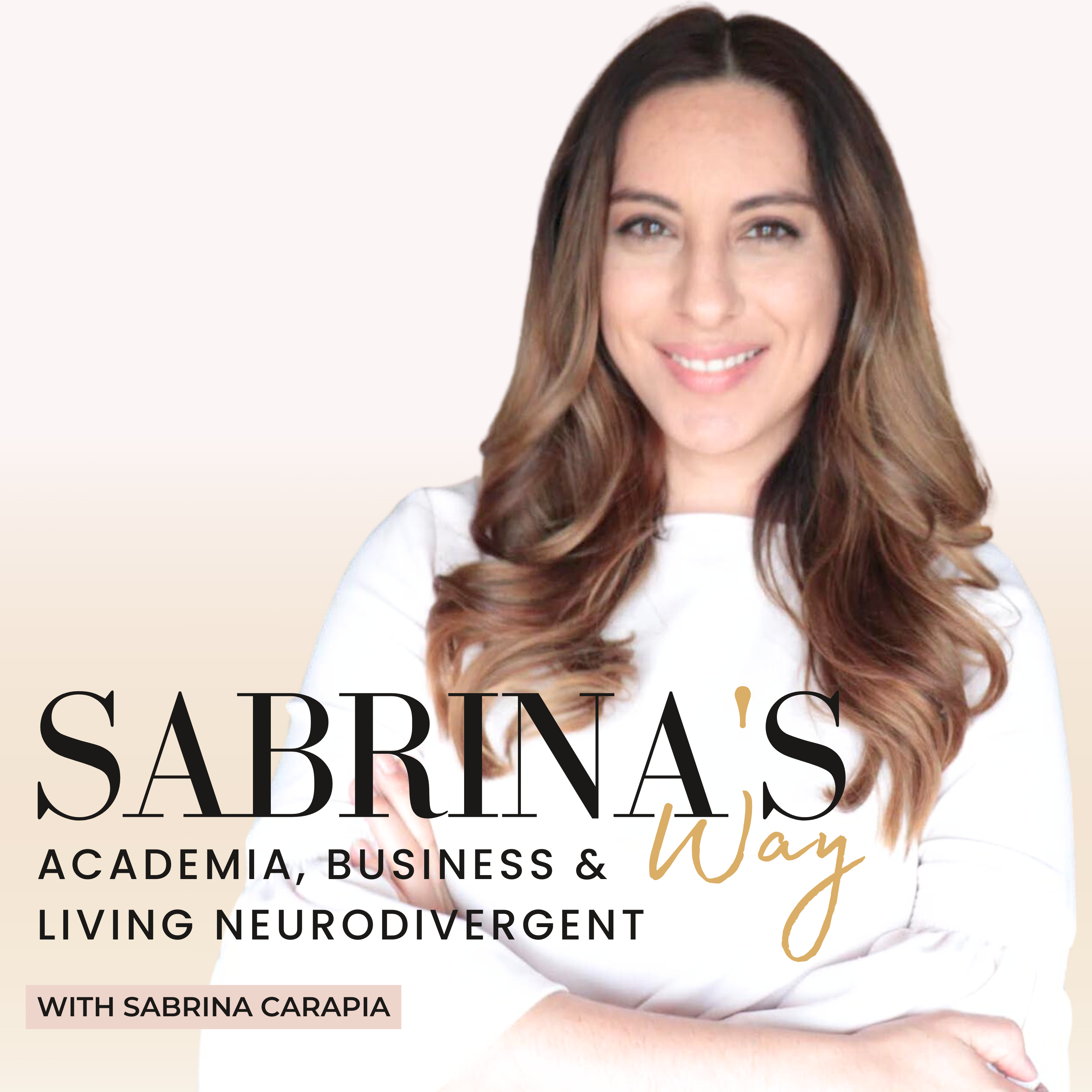 Sabrina’s Way | Academia, Business & Living Neurodivergent