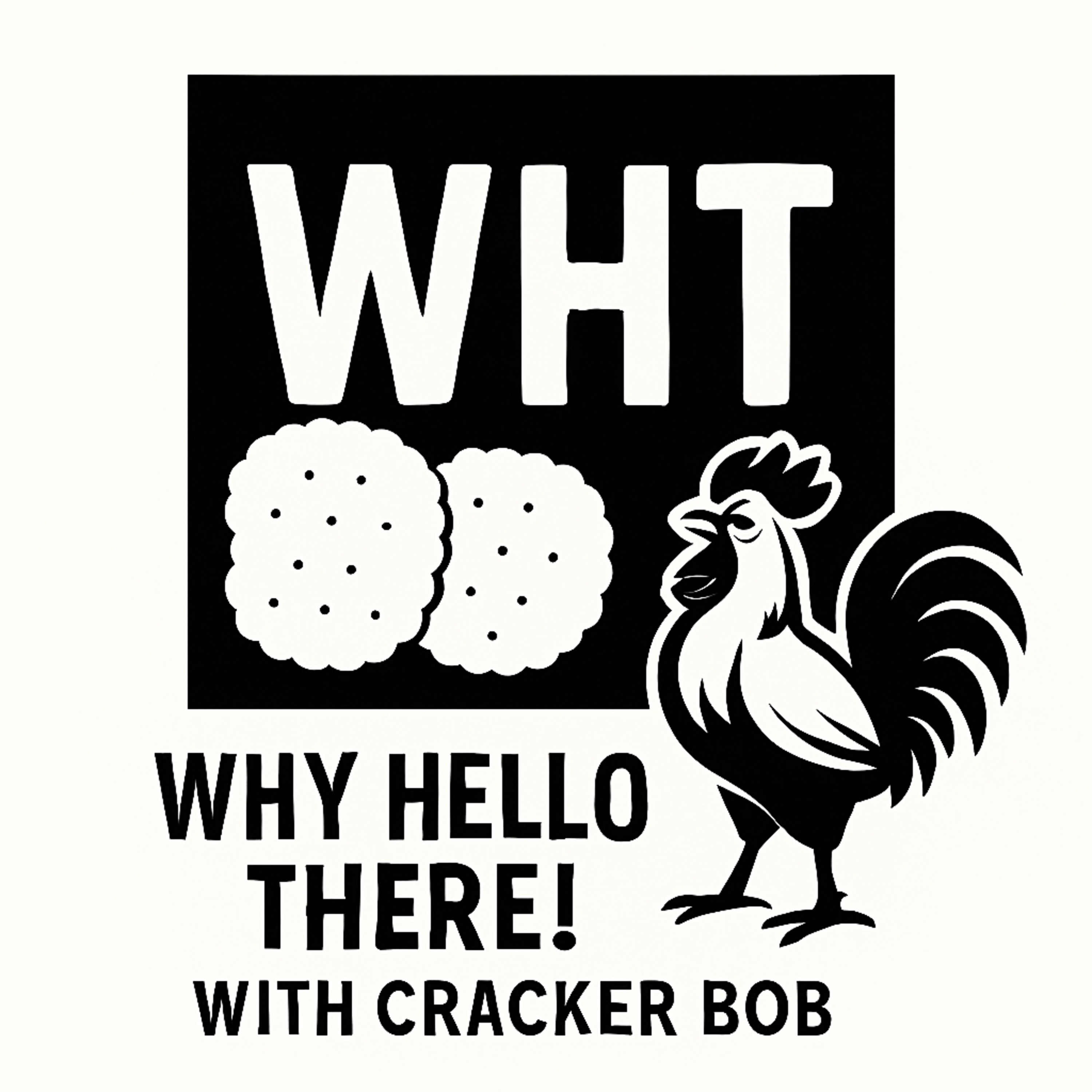 “Why Hello There!” with Cracker Bob