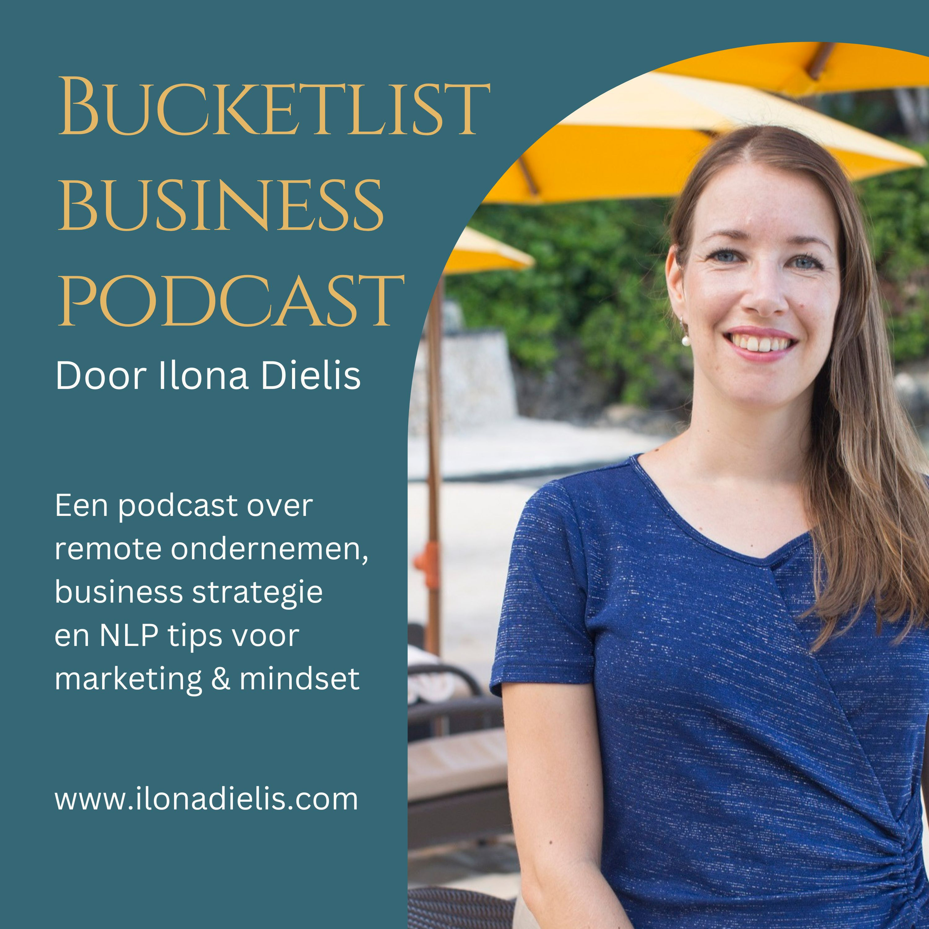 Bucketlist Business podcast Ilona Dielis