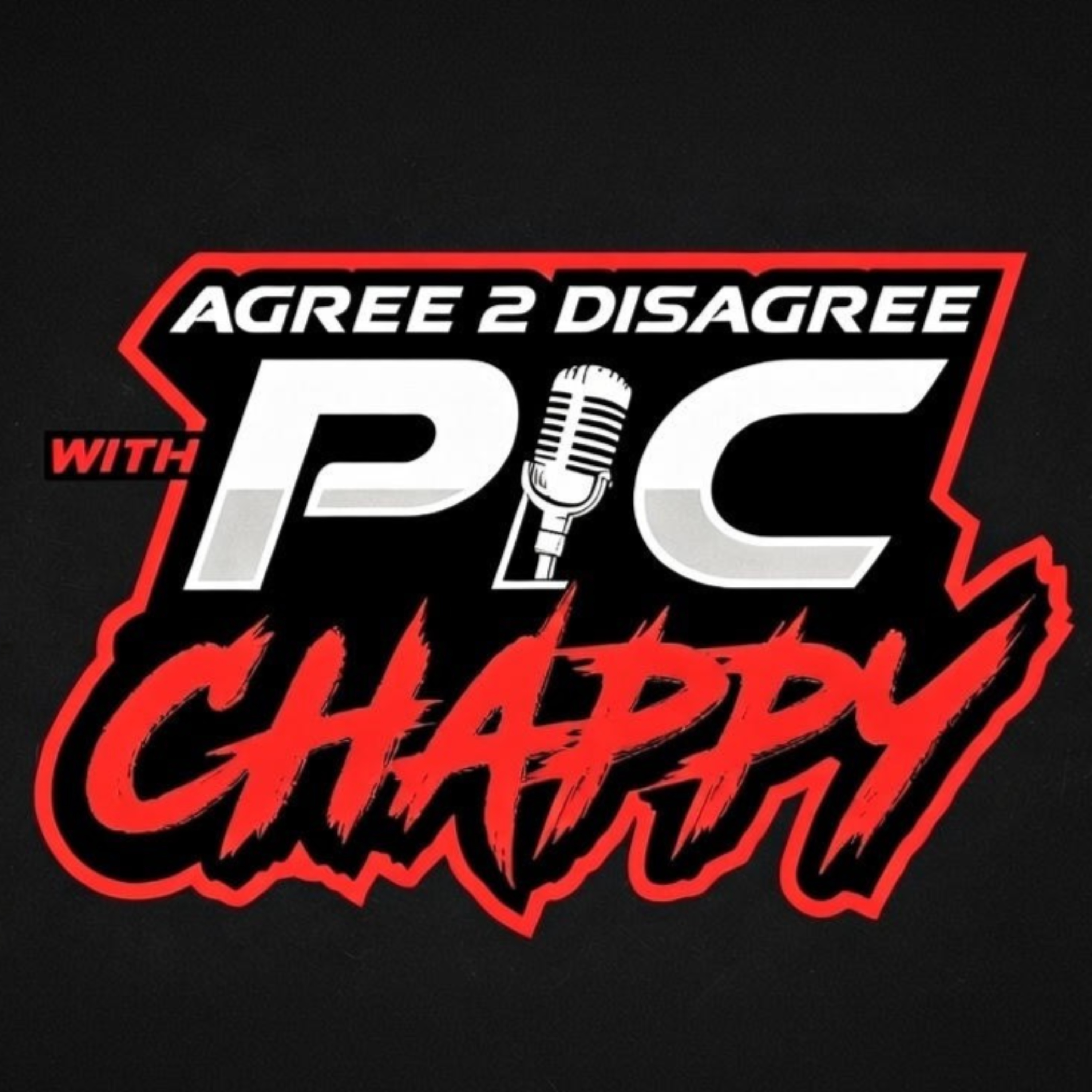 Agree 2 Disagree with Pic & Chappy