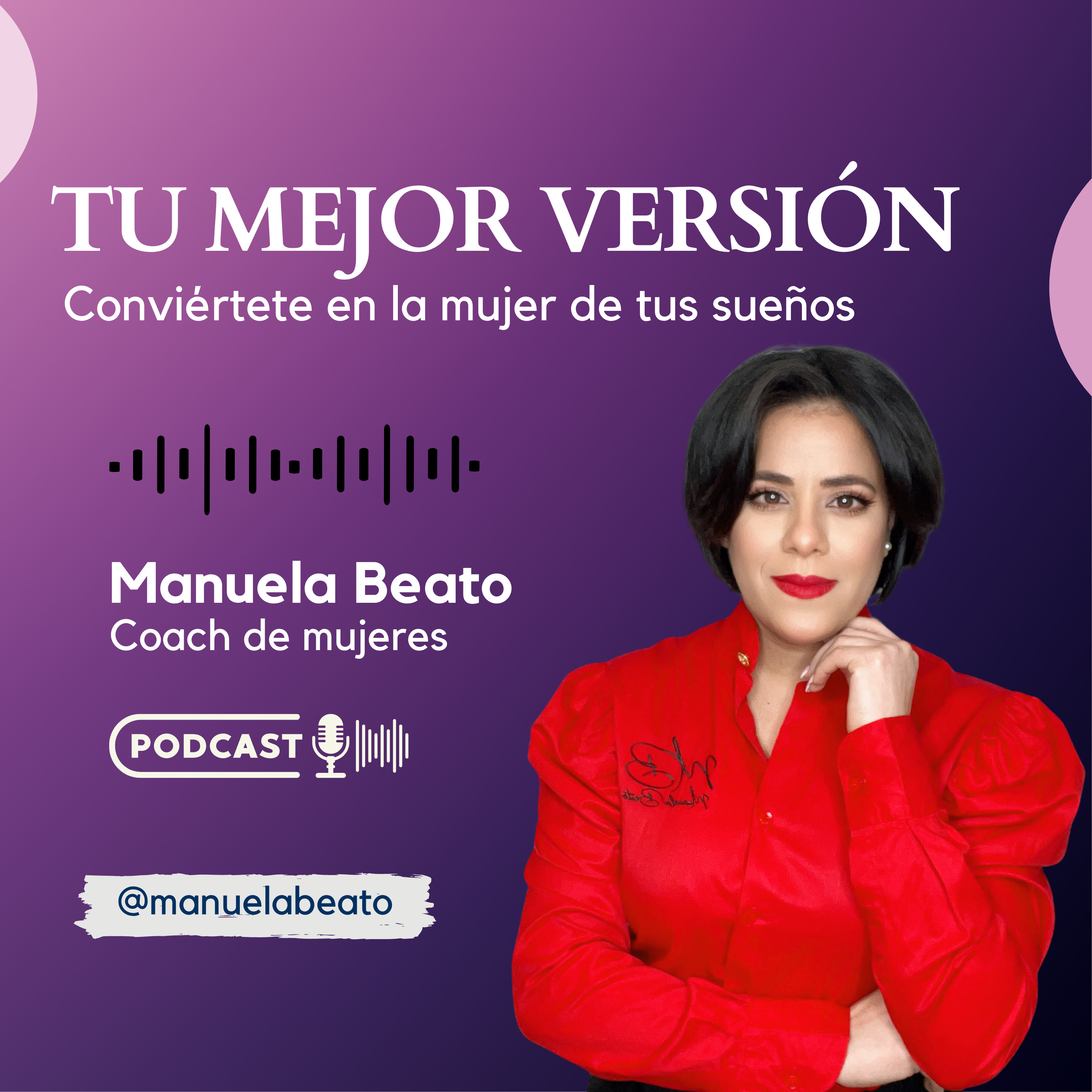 Tu mejor versión Con Manuela Beato