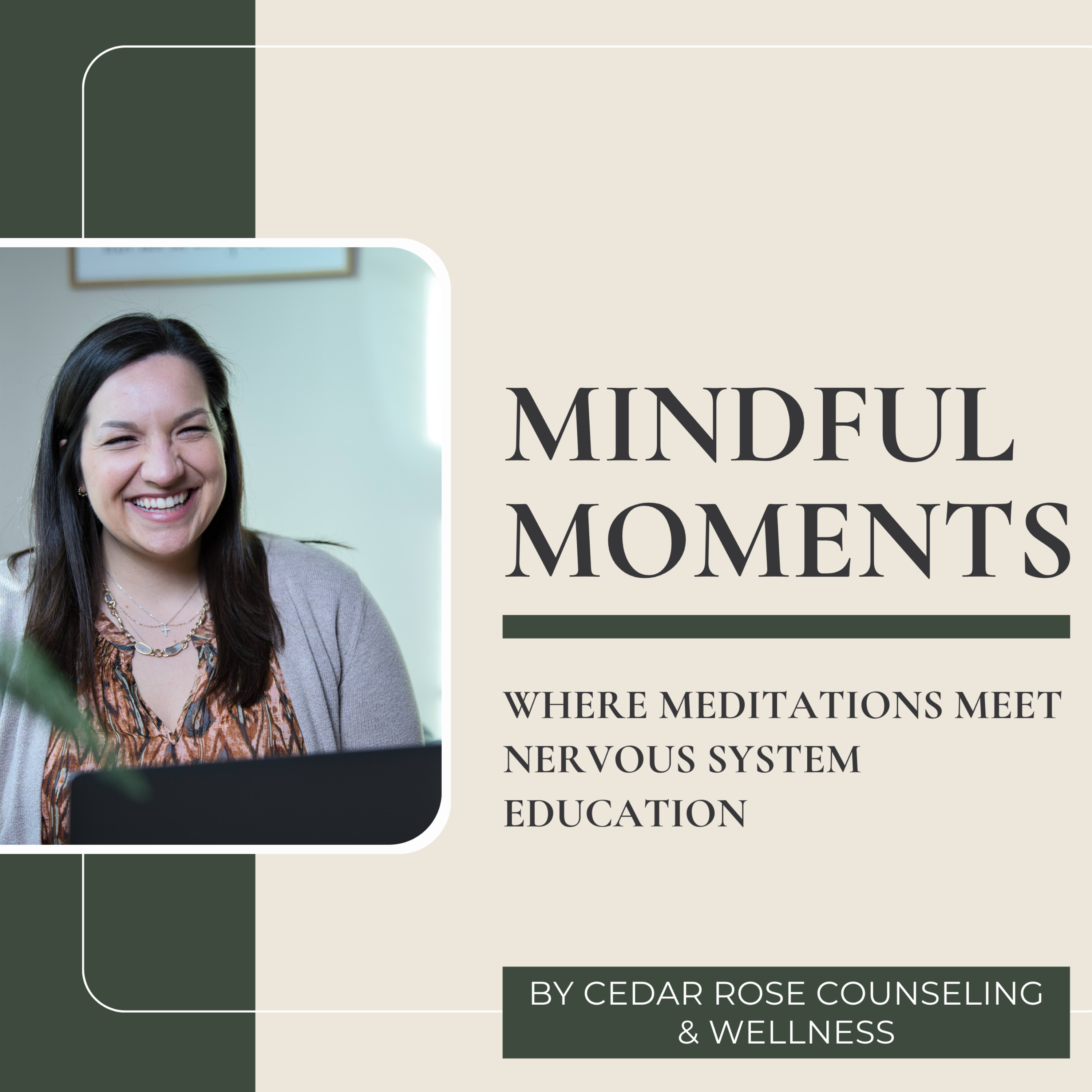 Mindful Moments: Guided Meditations by Cedar Rose Counseling & Wellness