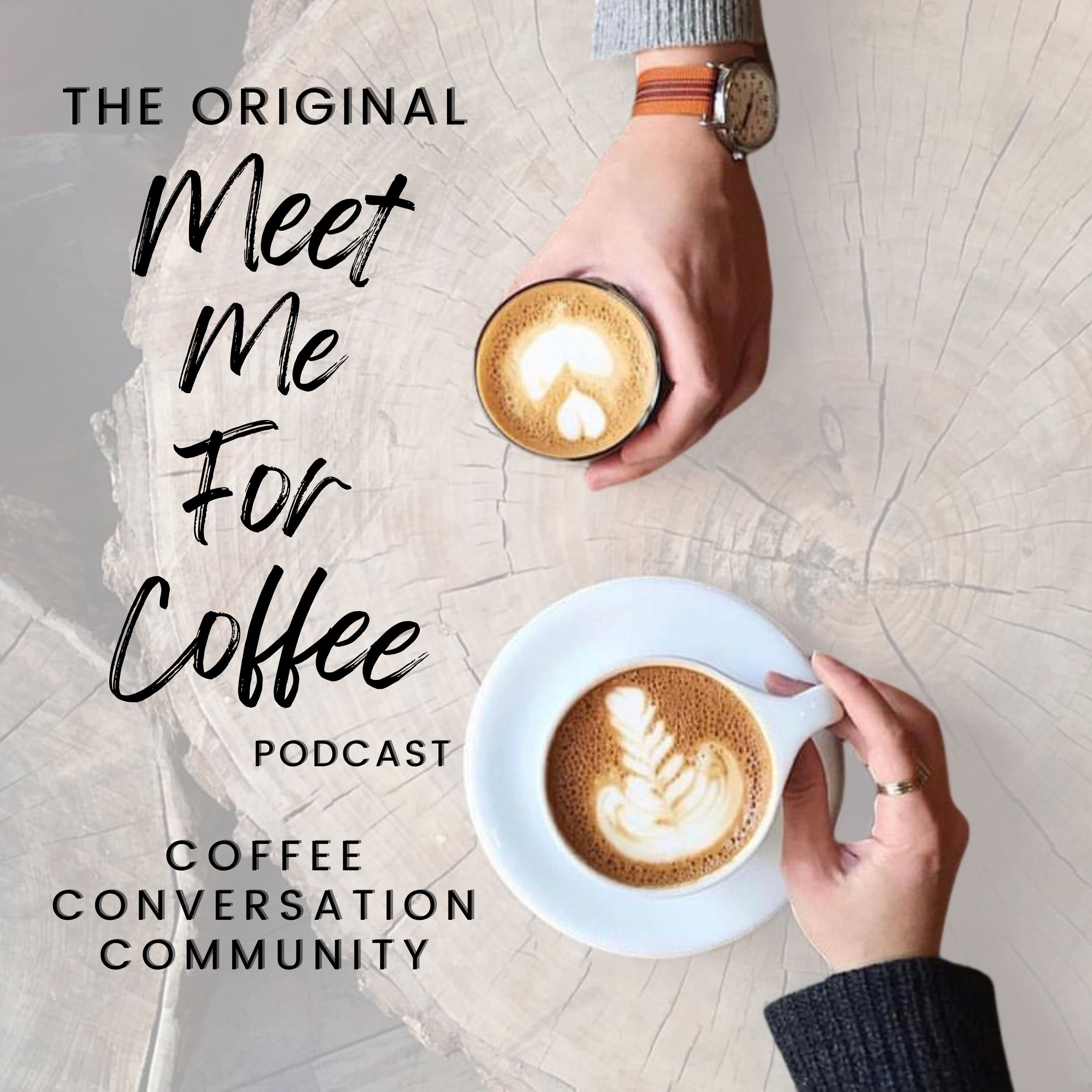 The Original Meet Me for Coffee Podcast