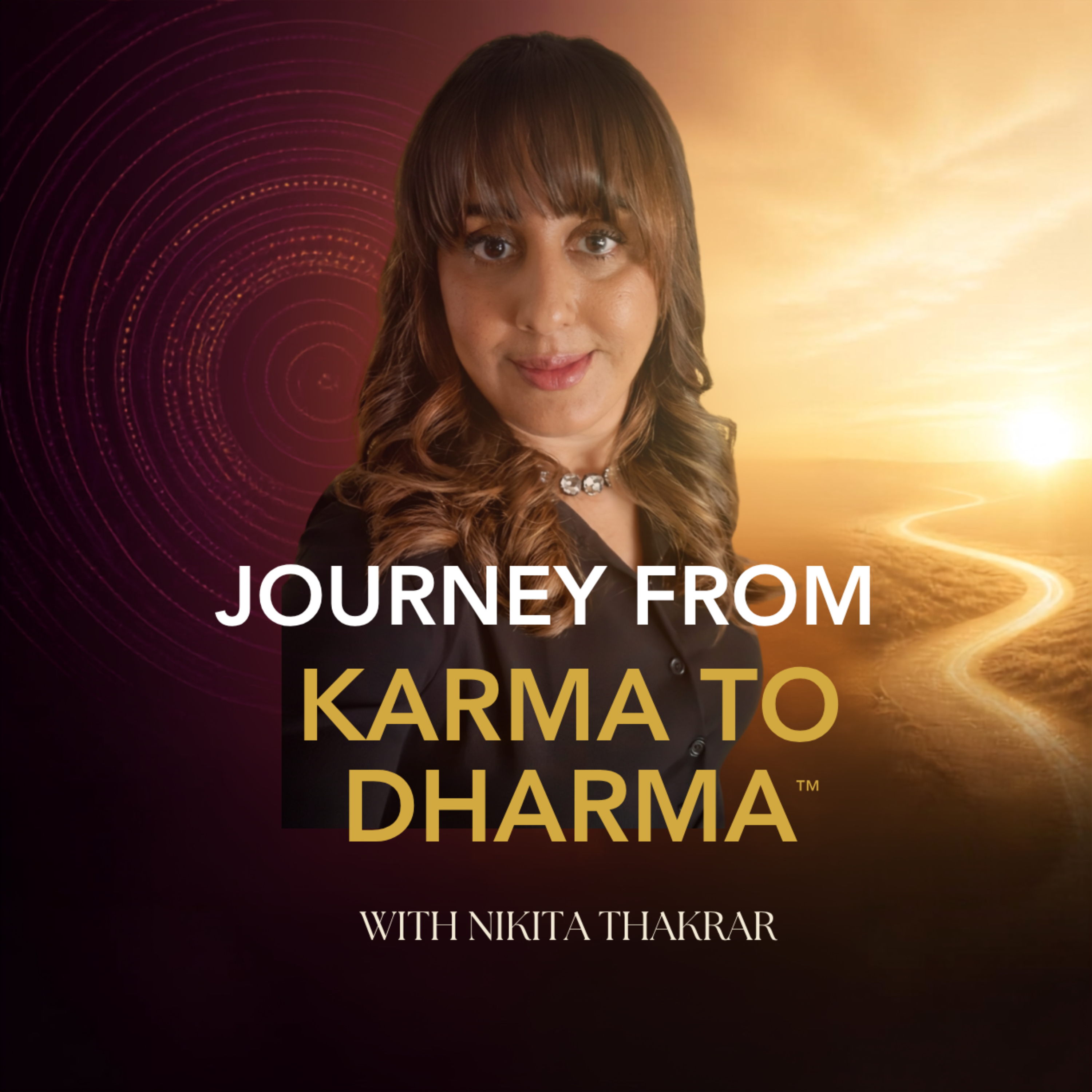 Journey from Karma to Dharma™ podcast artwork