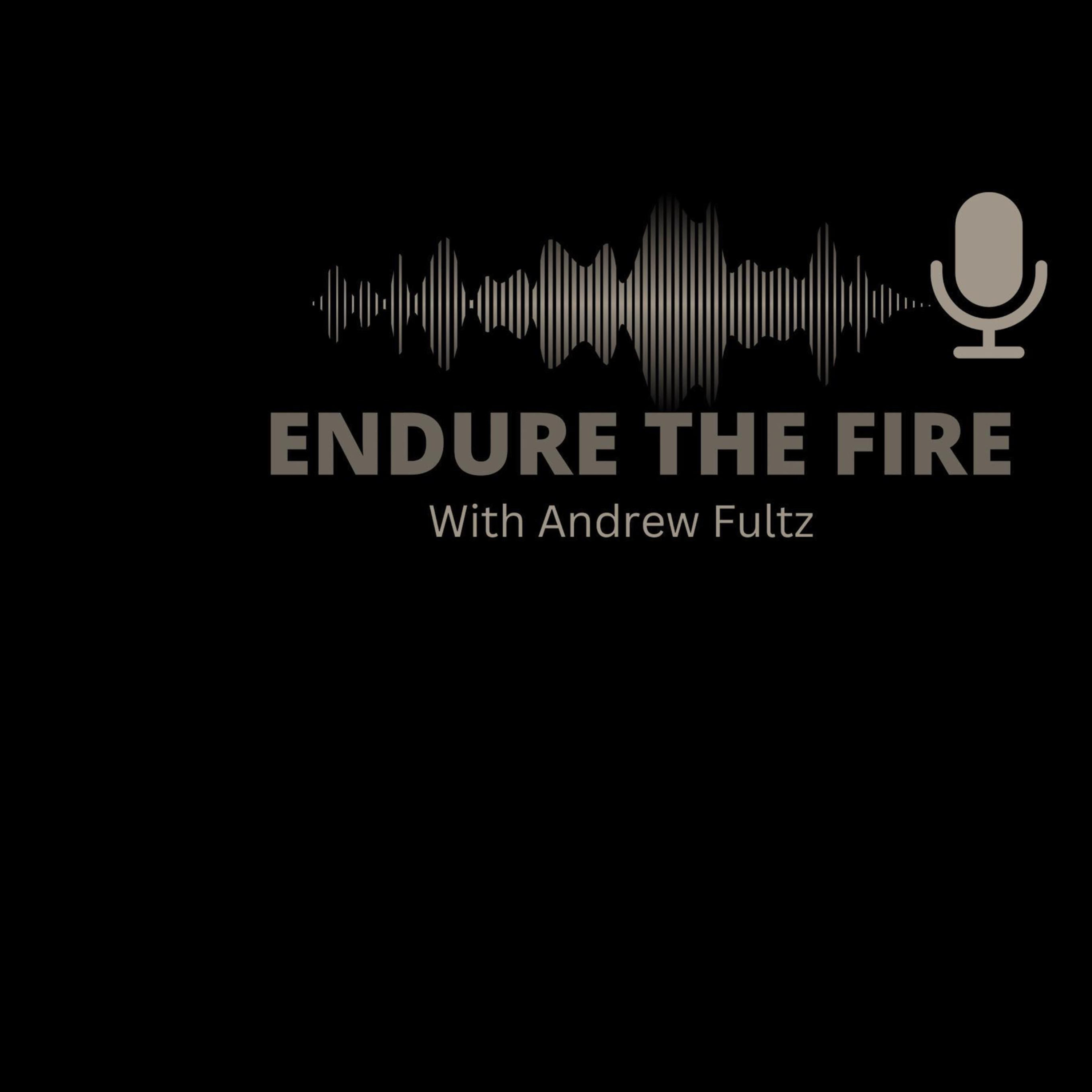 Endure The Fire podcast artwork