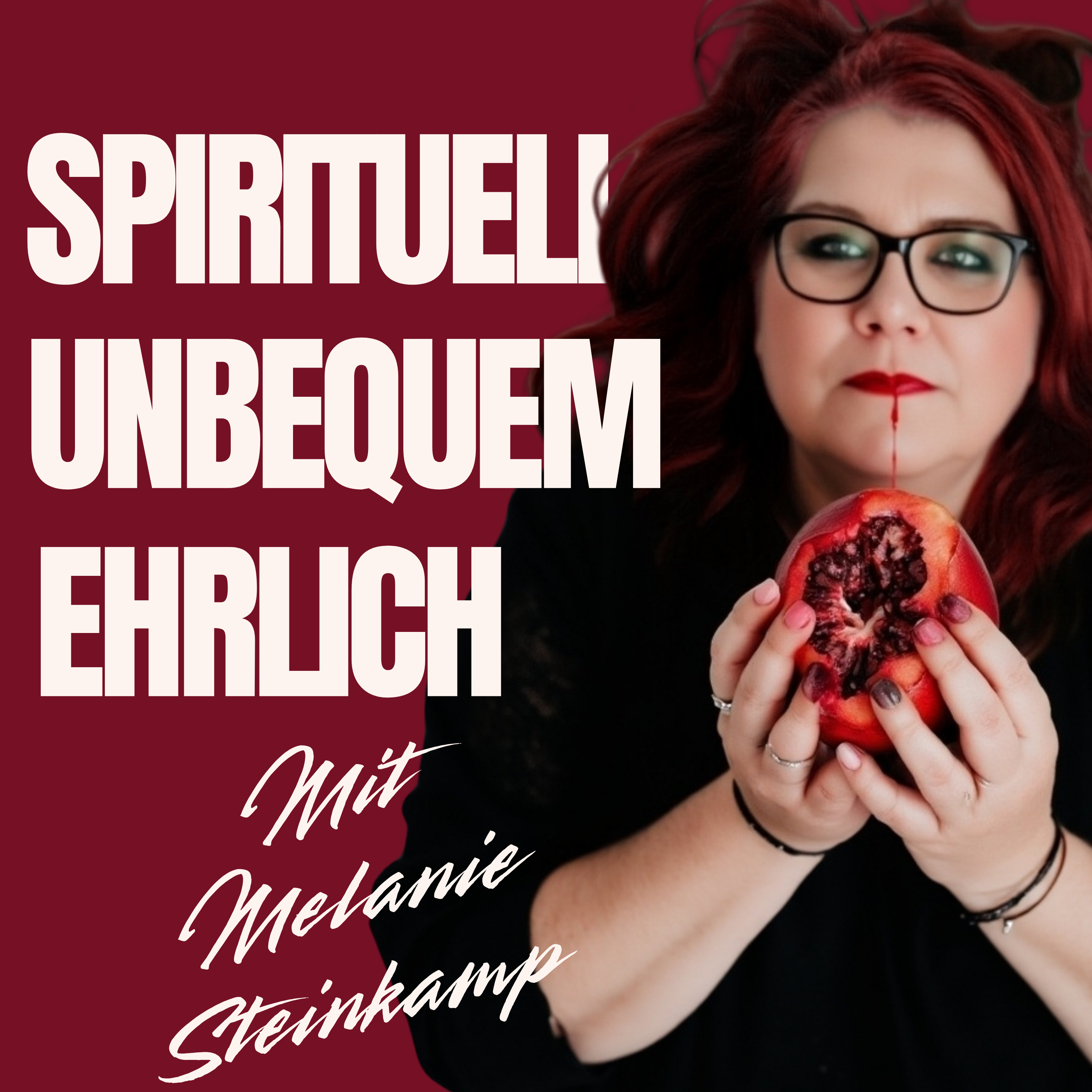 SPIRITUELL. UNBEQUEM. EHRLICH. Der Podcast, der dich wirklich weiter bringt!