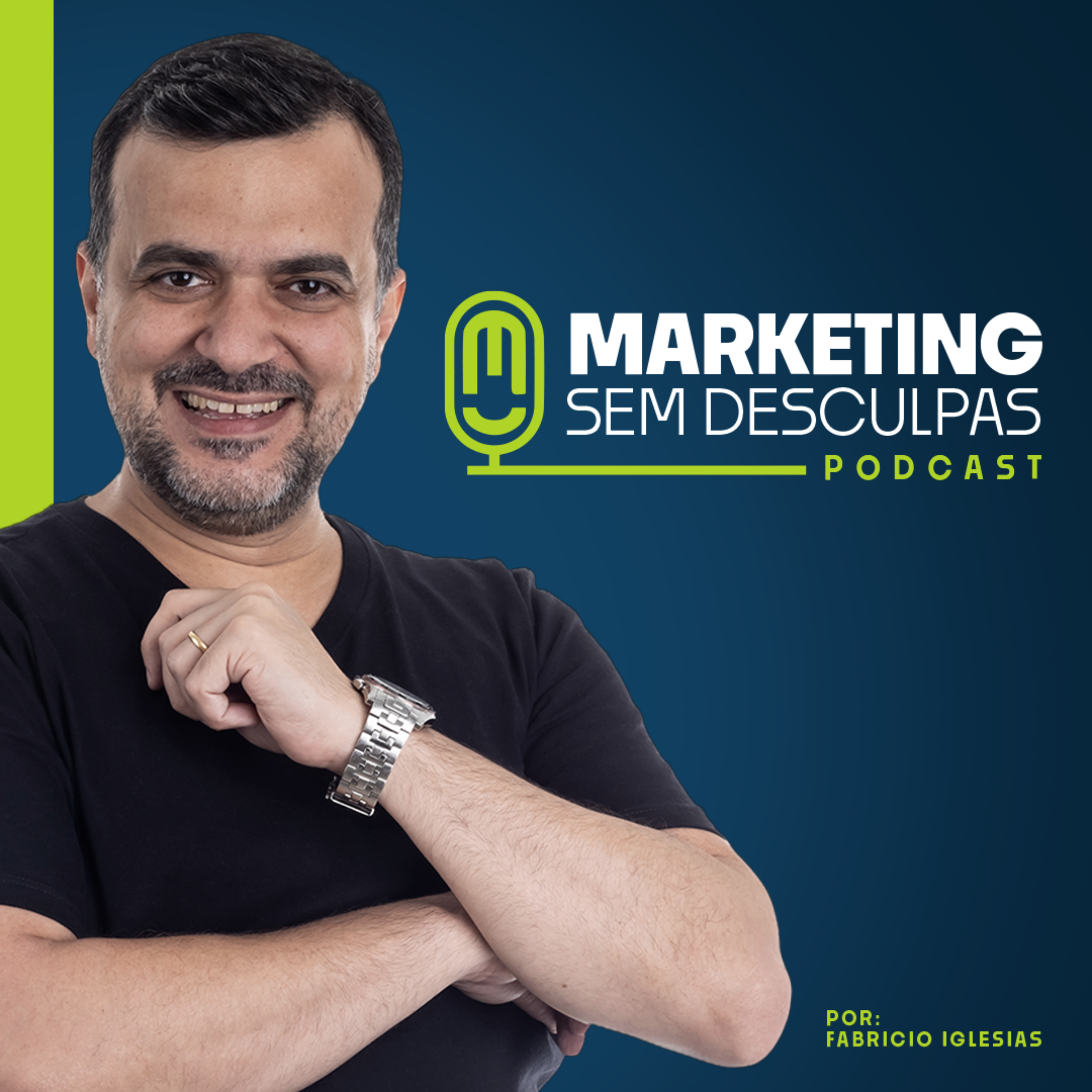Marketing Sem Desculpas • Fabricio Iglesias