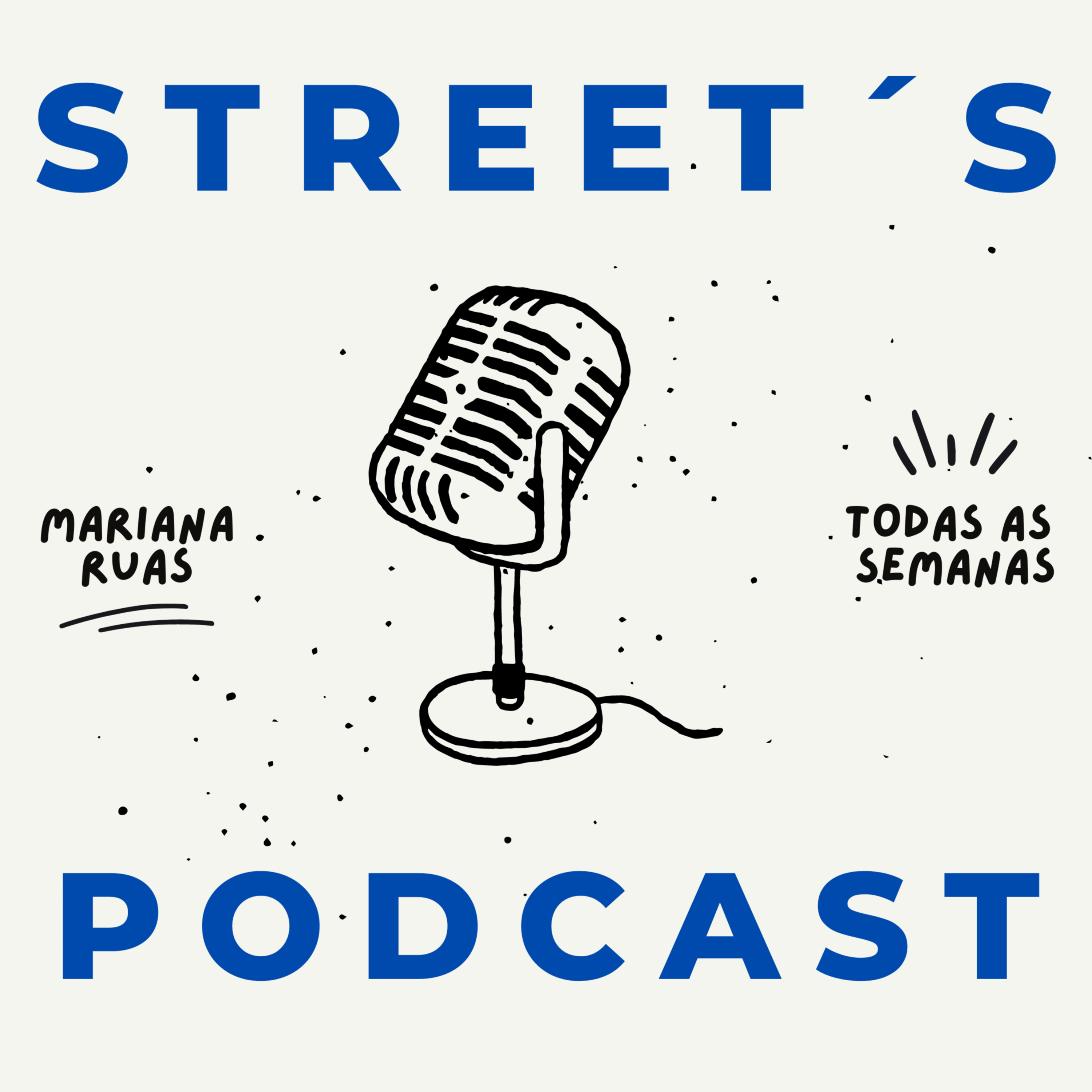 Street’s Podcast