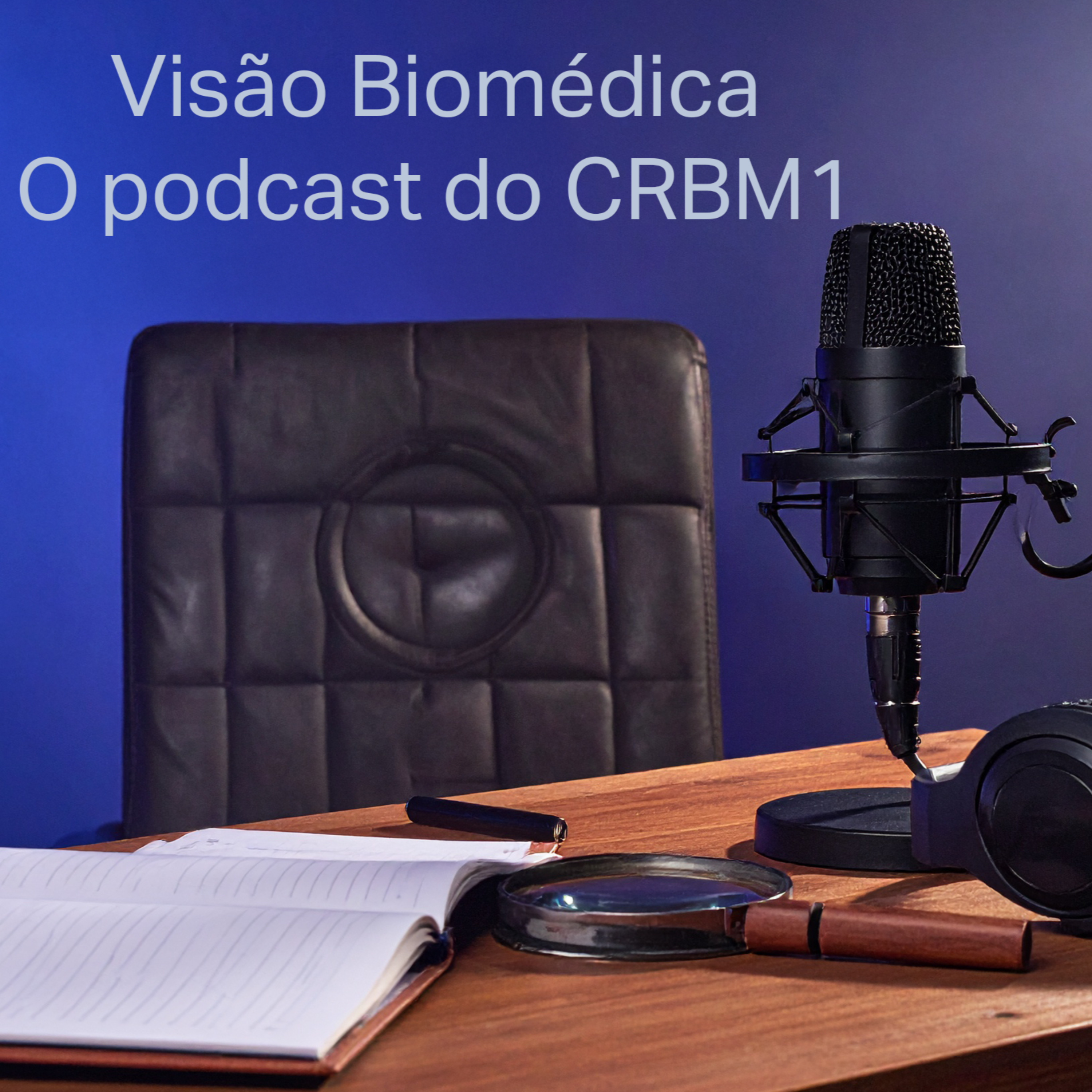 Visão Biomédica - O podcast do CRBM1