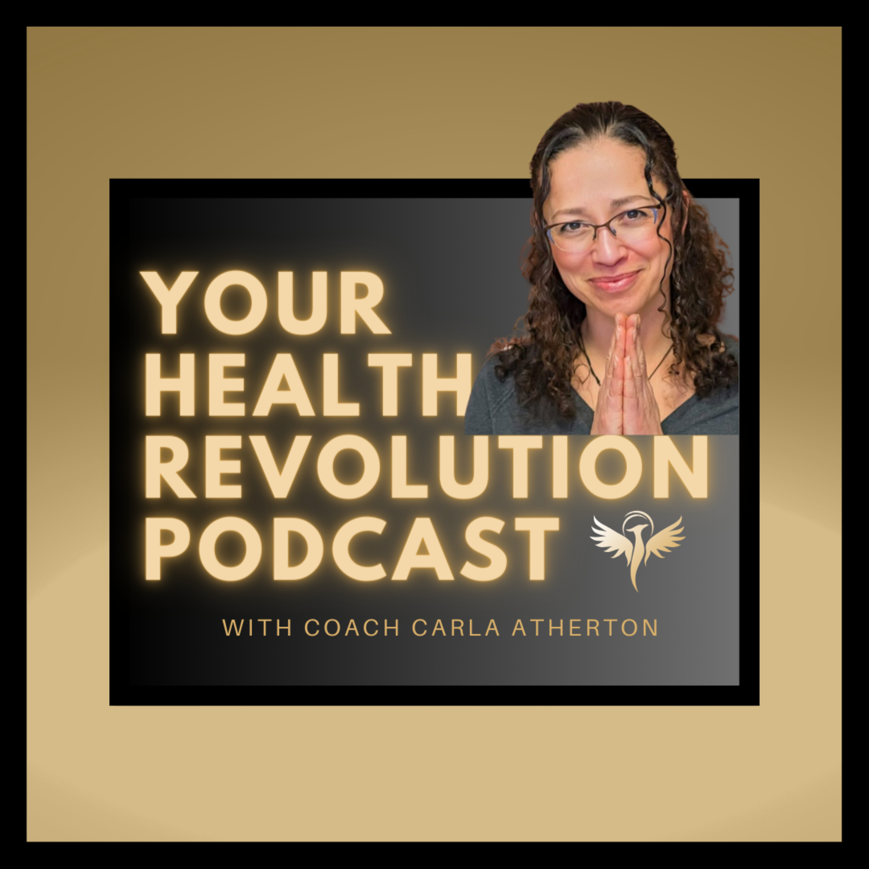 Your Health Revolution Podcast with Coach Carla Atherton cover art