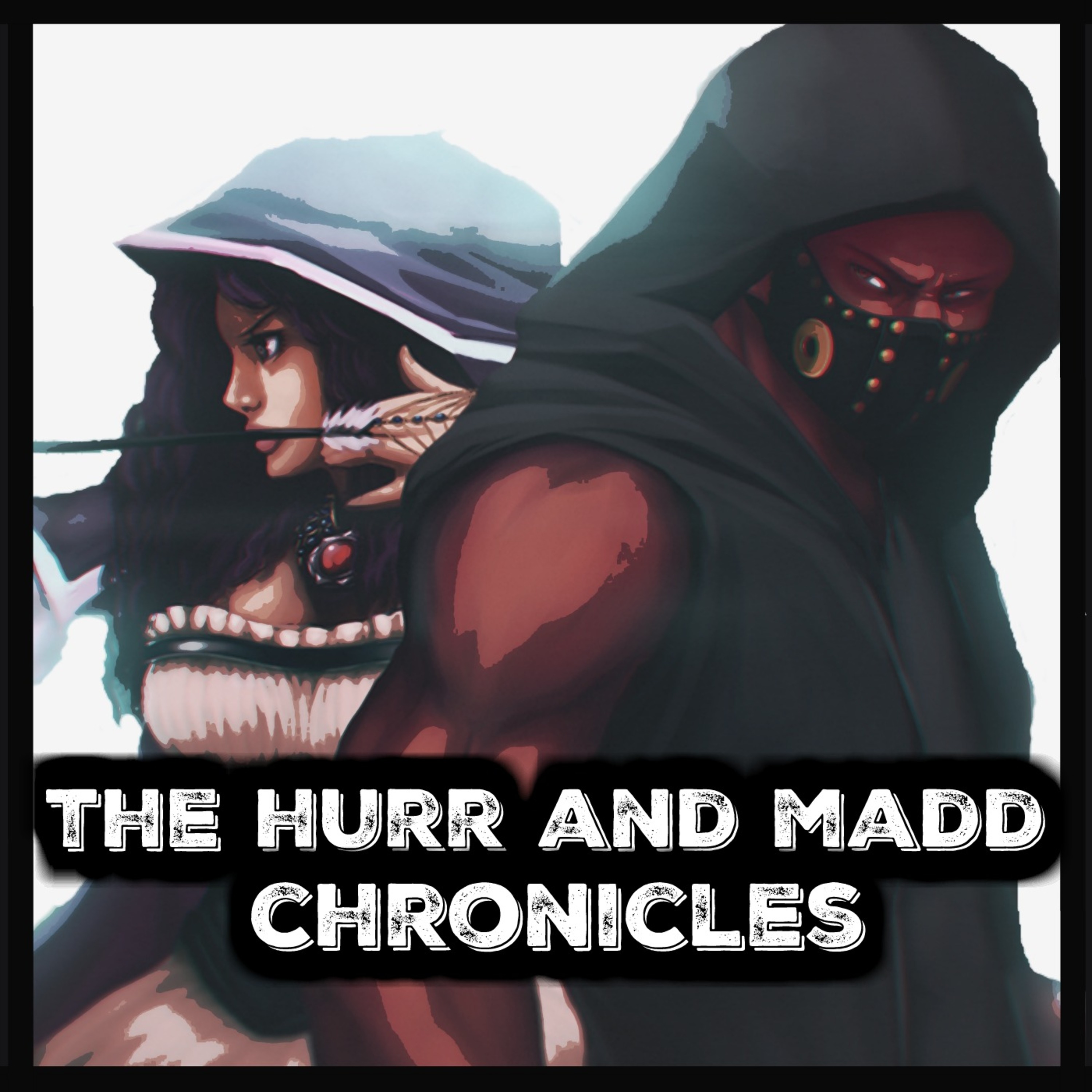 "The Blood" Season 1, Episode 13 THE HURR AND MADD CHRONICLES