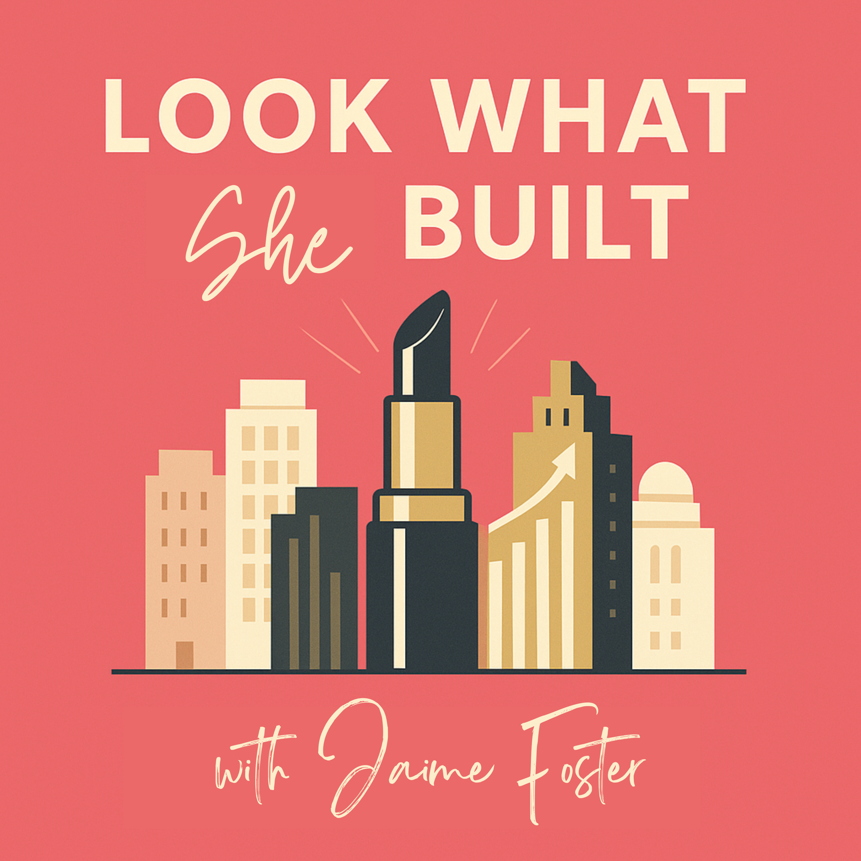 Look What She Built by Jaime Foster