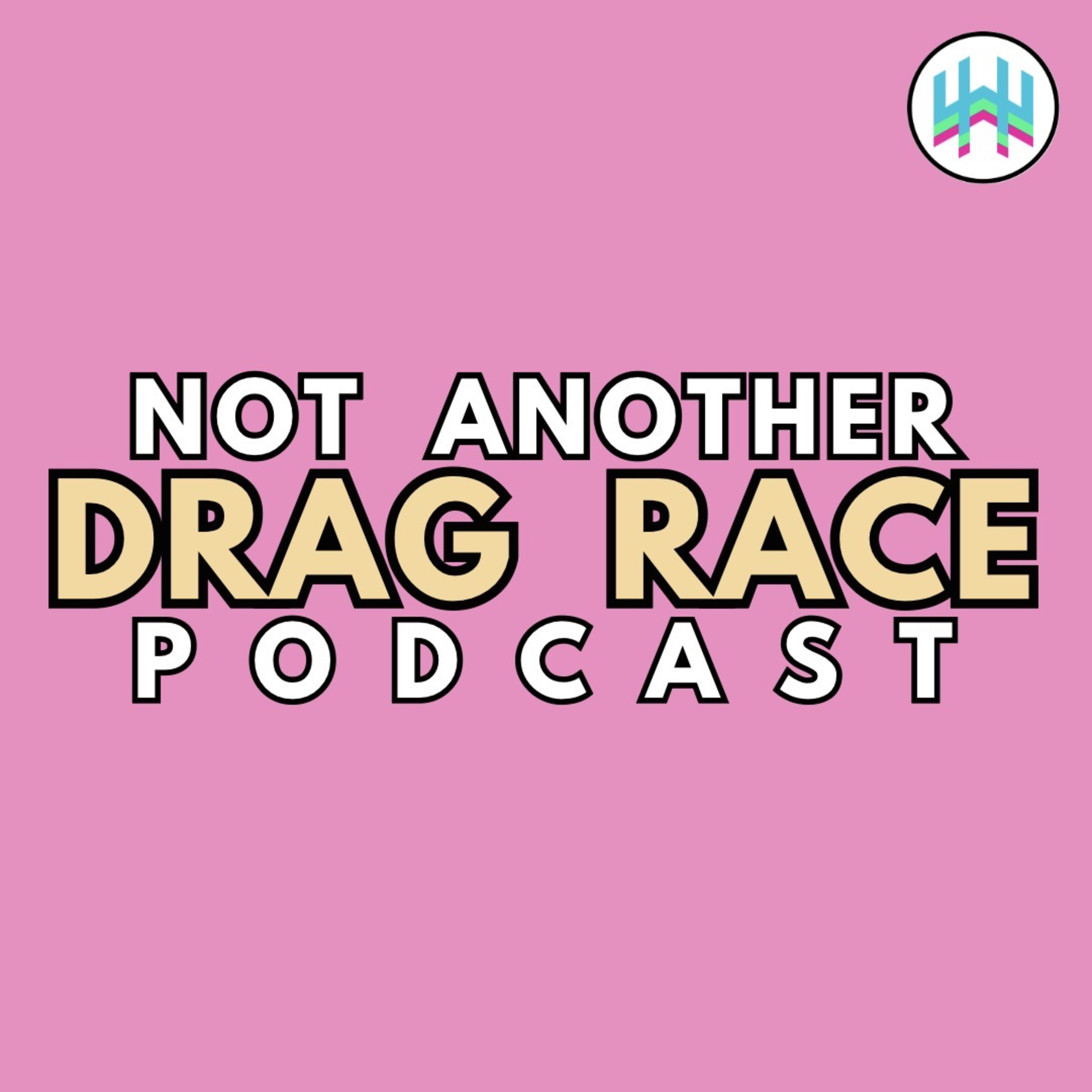 Not Another Drag Race Podcast